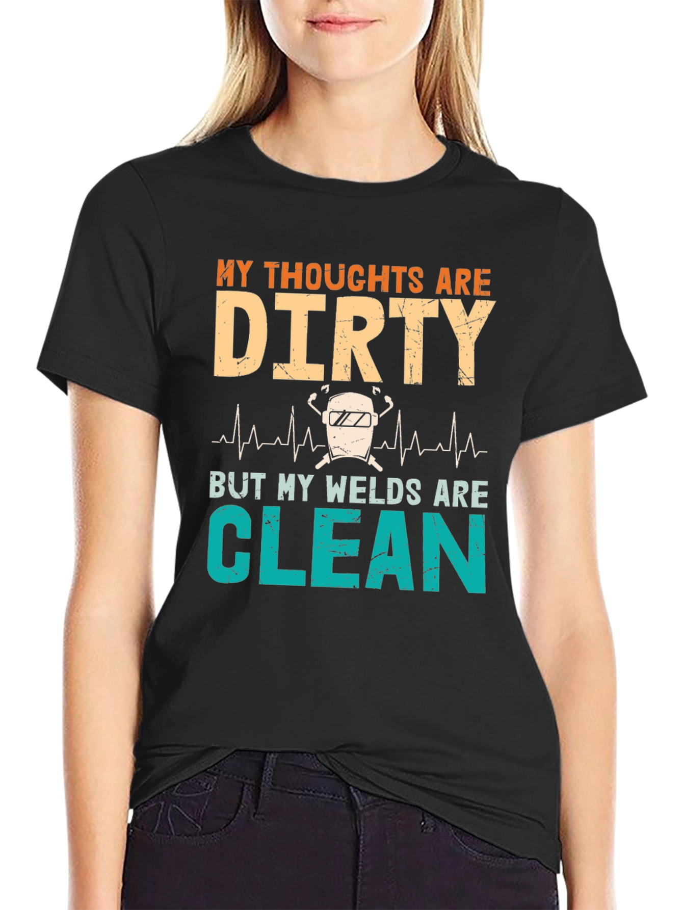 Dirty Thoughts Clean Welds Graphic Tee