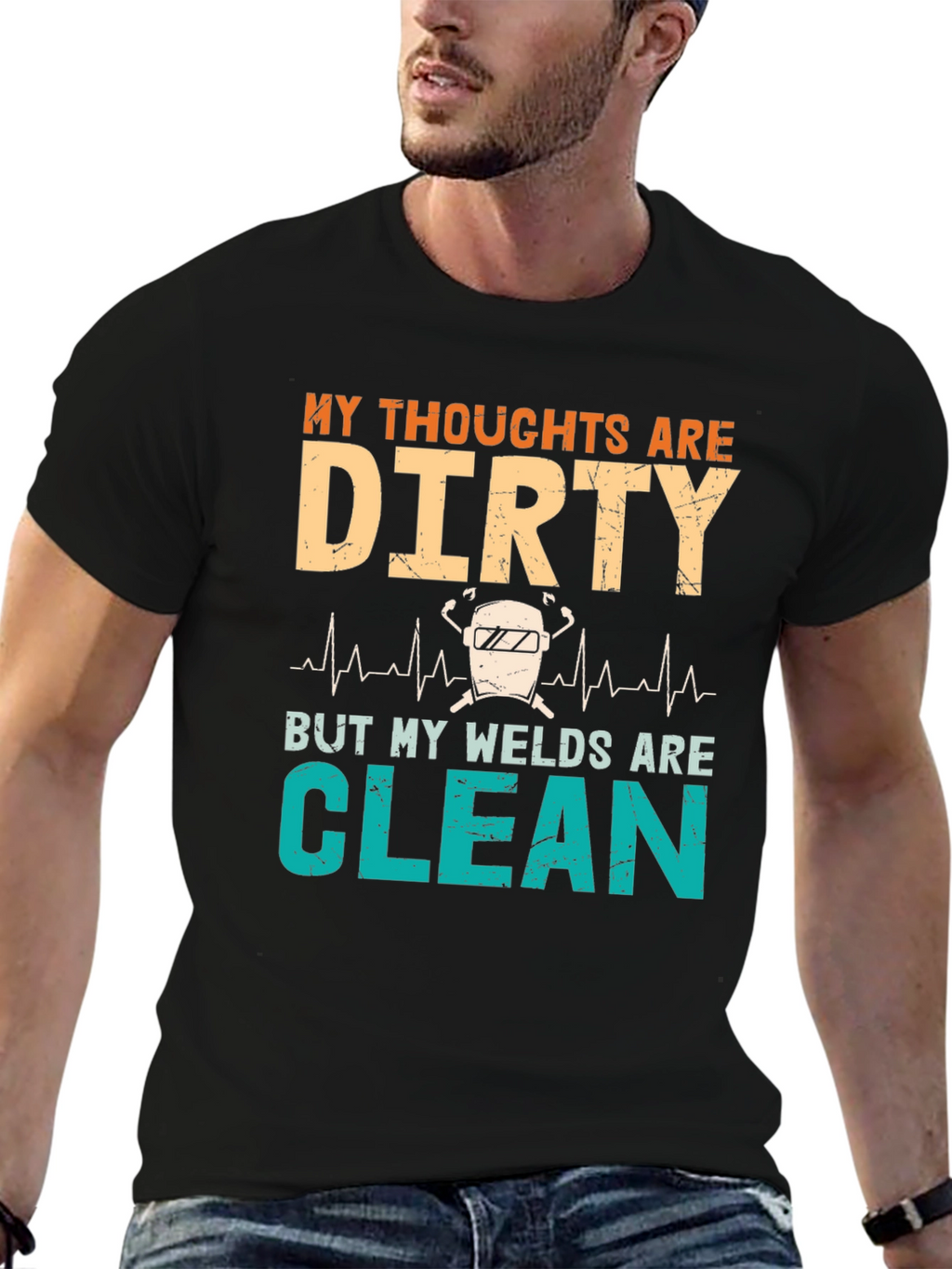 Dirty Thoughts Clean Welds Graphic Tee
