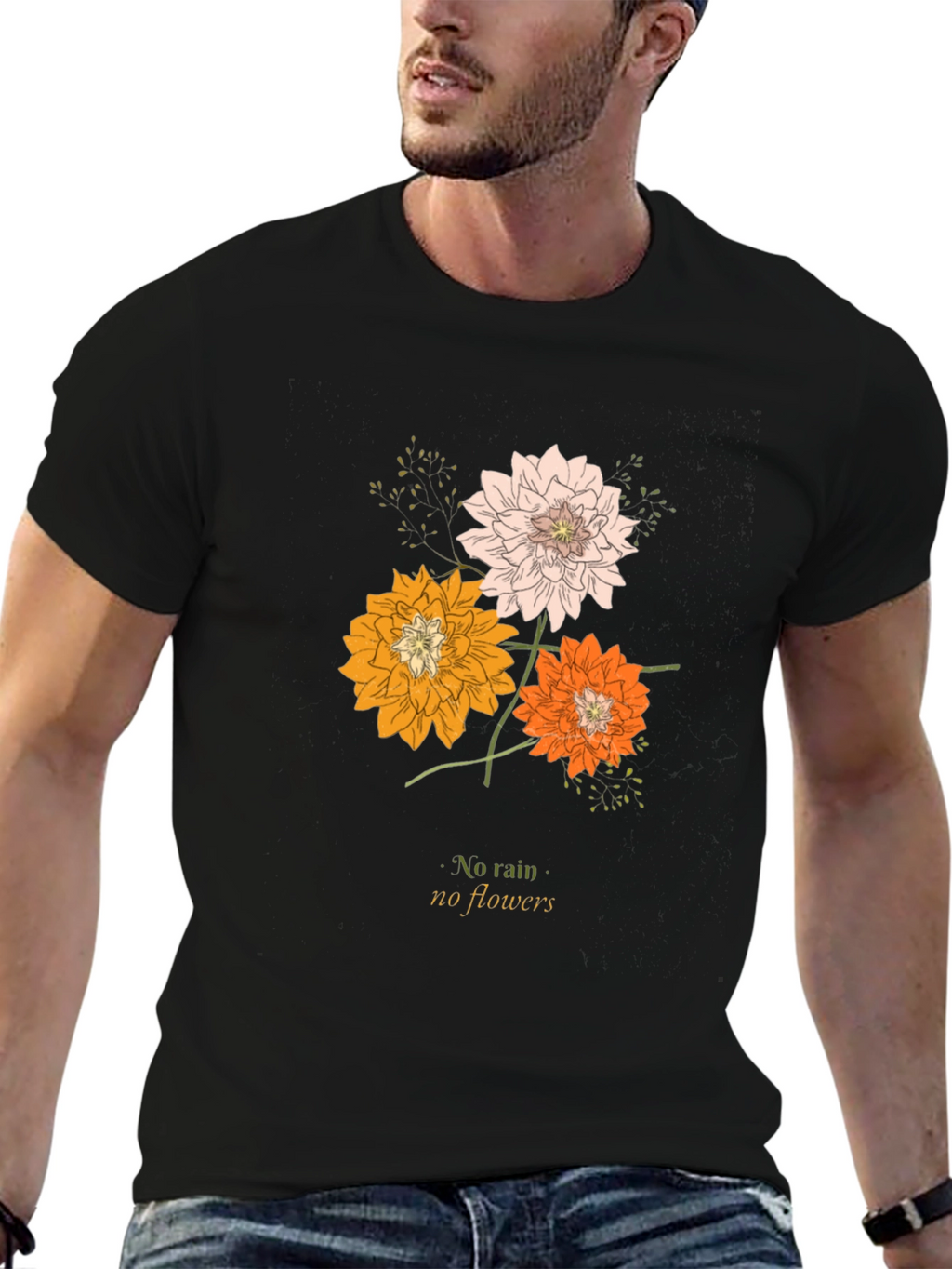 Floral T-Shirt: No Rain No Flowers