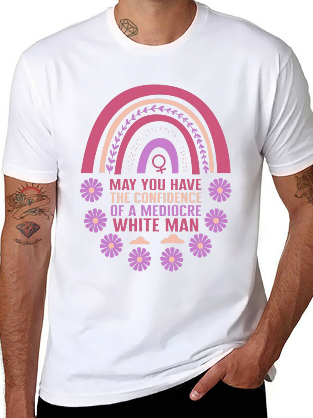 Feminist Empowerment T-Shirt: Mediocre White Man Confidence