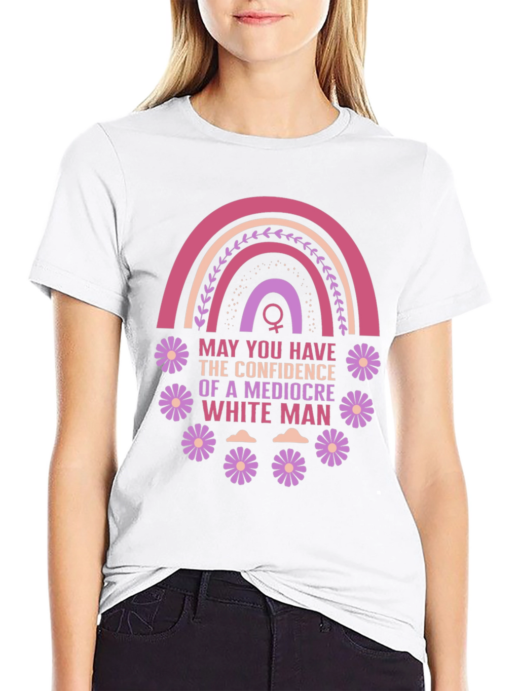 Feminist Empowerment T-Shirt: Mediocre White Man Confidence