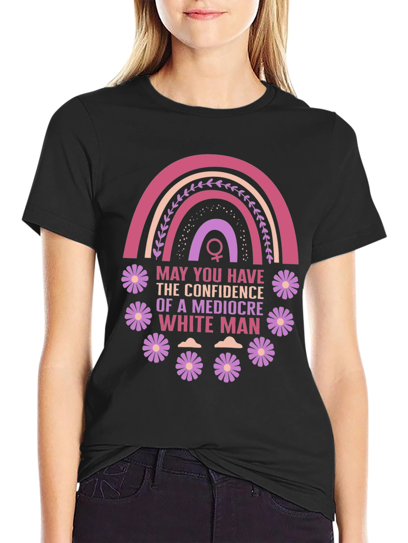 Feminist Empowerment T-Shirt: Mediocre White Man Confidence