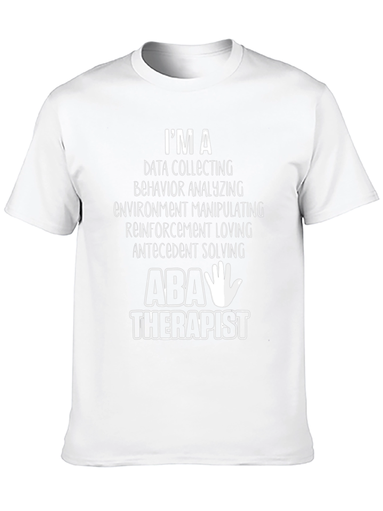 ABA Therapist T-Shirt - Data Collecting Behavior Analyzing
