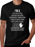 ABA Therapist T-Shirt - Data Collecting Behavior Analyzing