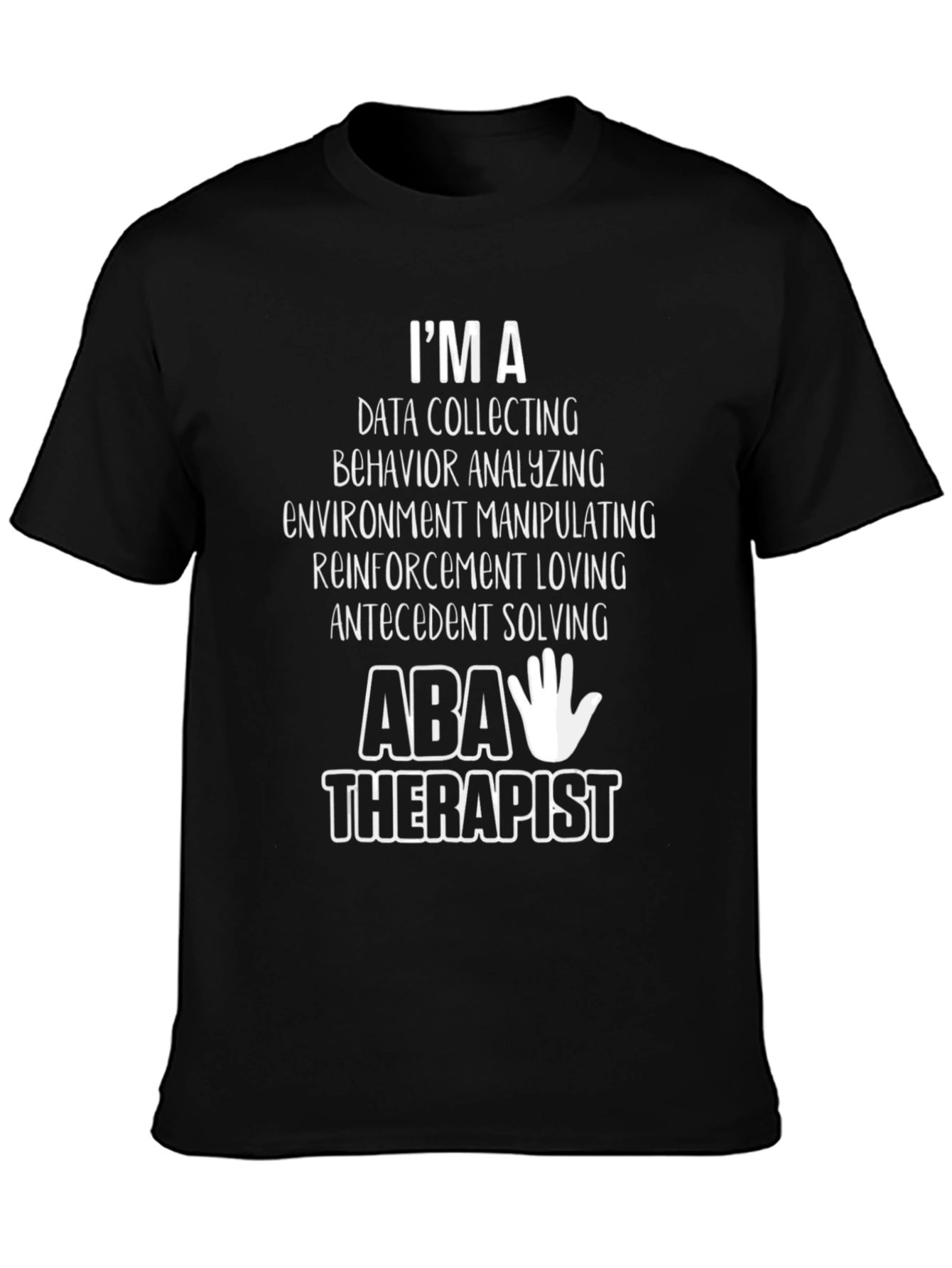 ABA Therapist T-Shirt - Data Collecting Behavior Analyzing