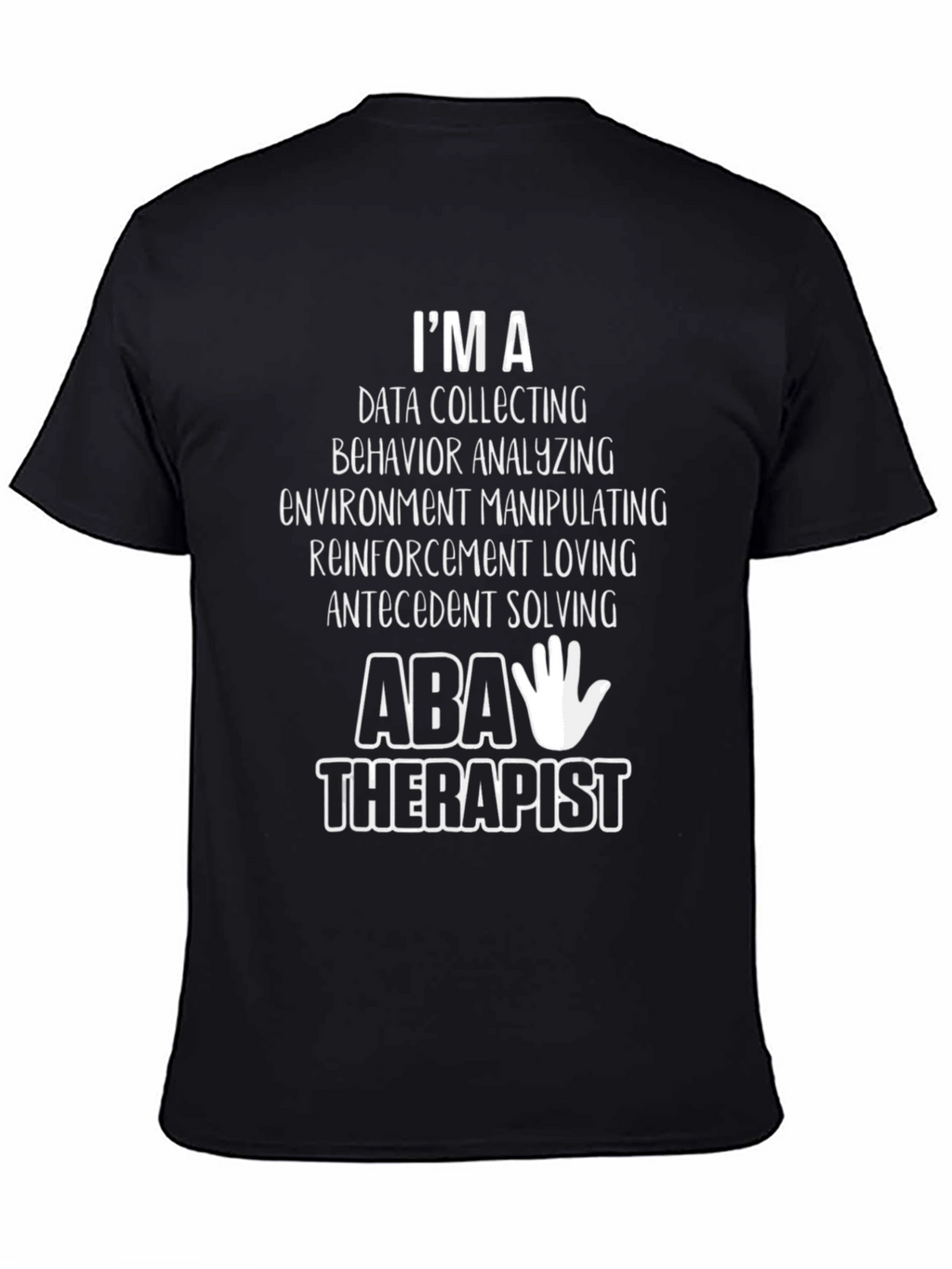 ABA Therapist T-Shirt - Data Collecting Behavior Analyzing