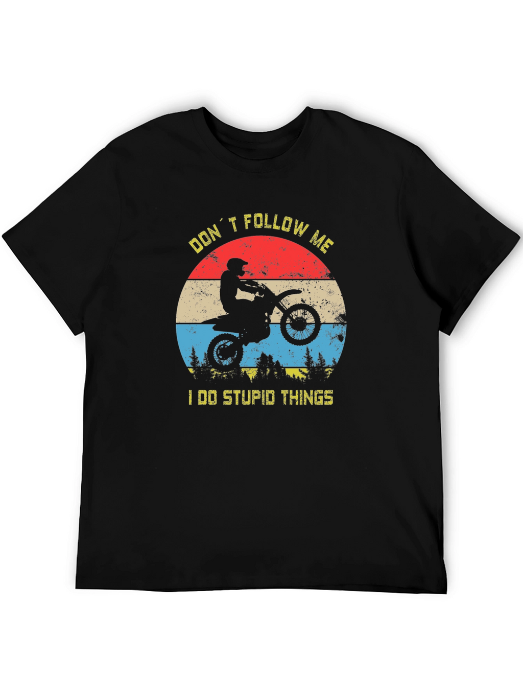 Dont Follow Me Motorcycle T-Shirt