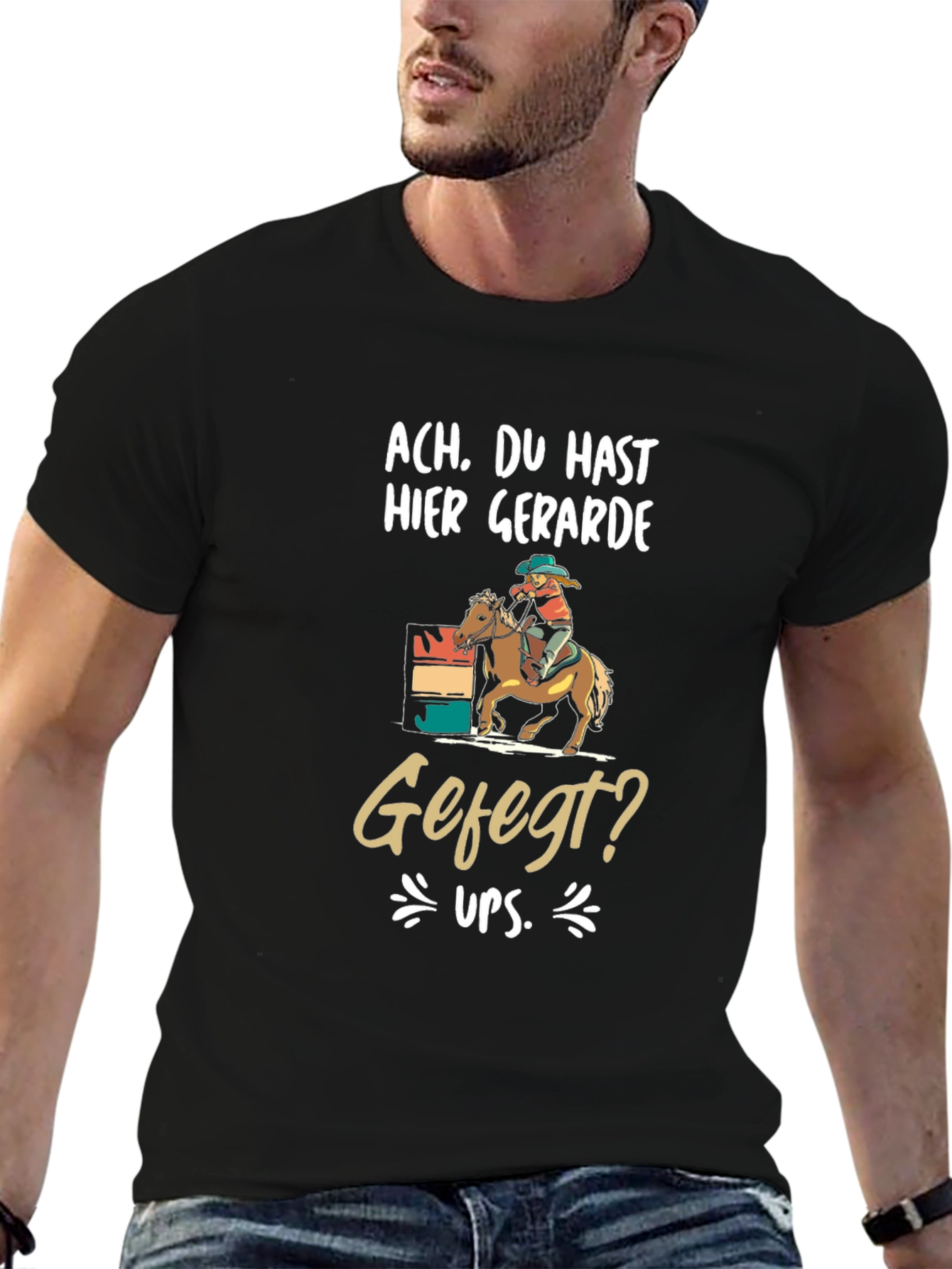 Humorous Ach Du Hast Hier Barrel Racing T-Shirt