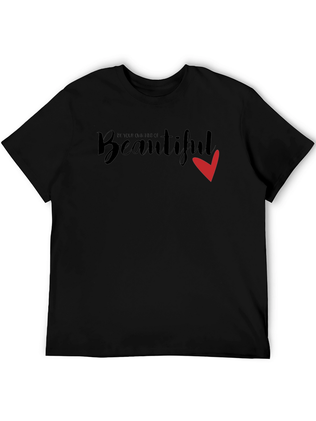 Be You Be Full Beautiful Red Heart T-Shirt