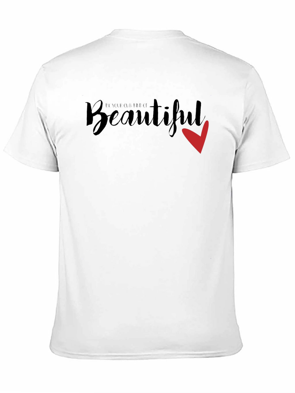 Be You Be Full Beautiful Red Heart T-Shirt