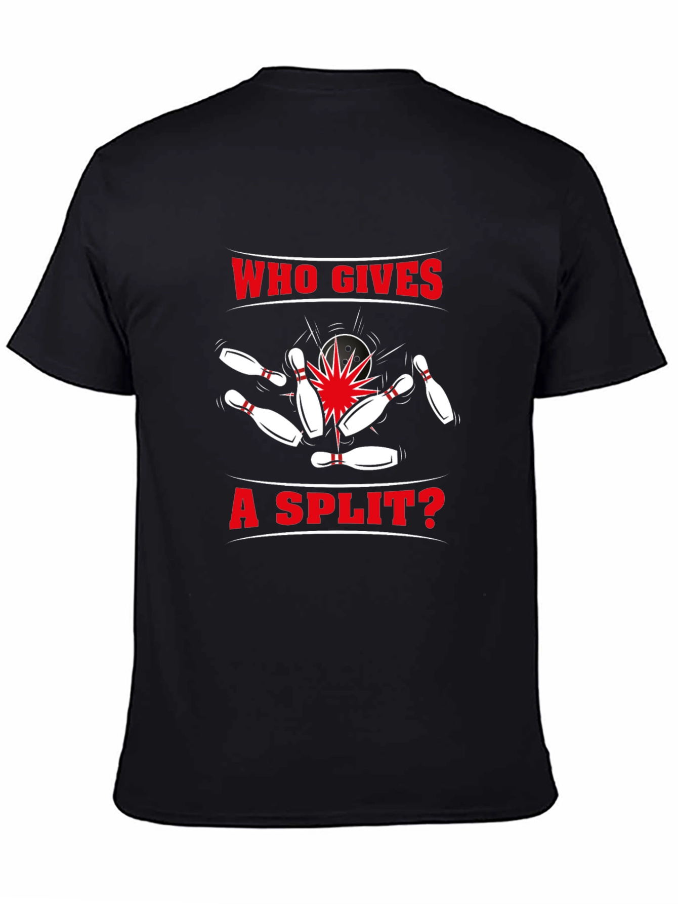 Bowling Split T-Shirt - Who Gives a Split? Design