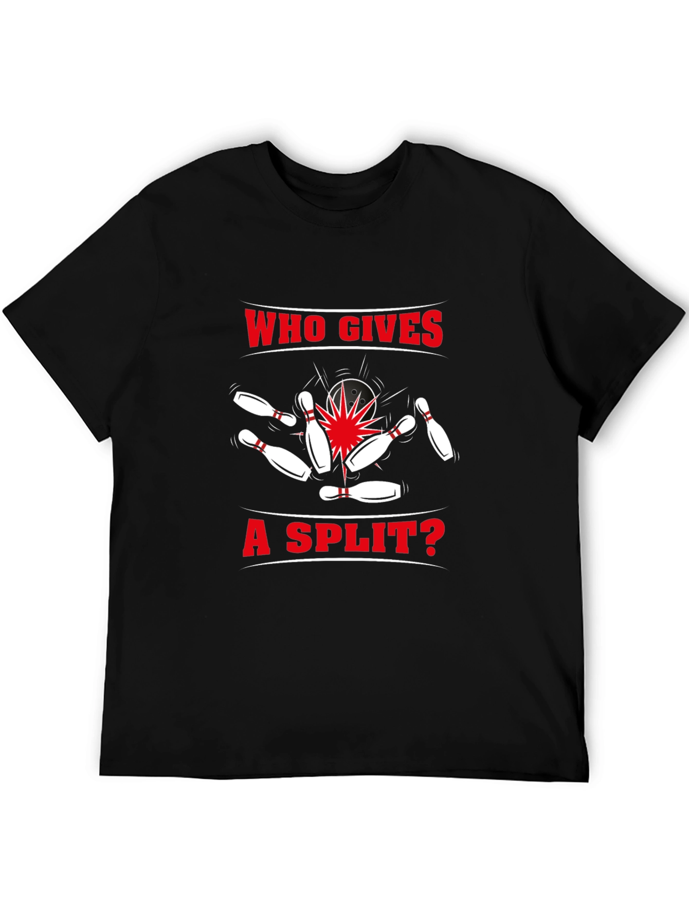 Bowling Split T-Shirt - Who Gives a Split? Design