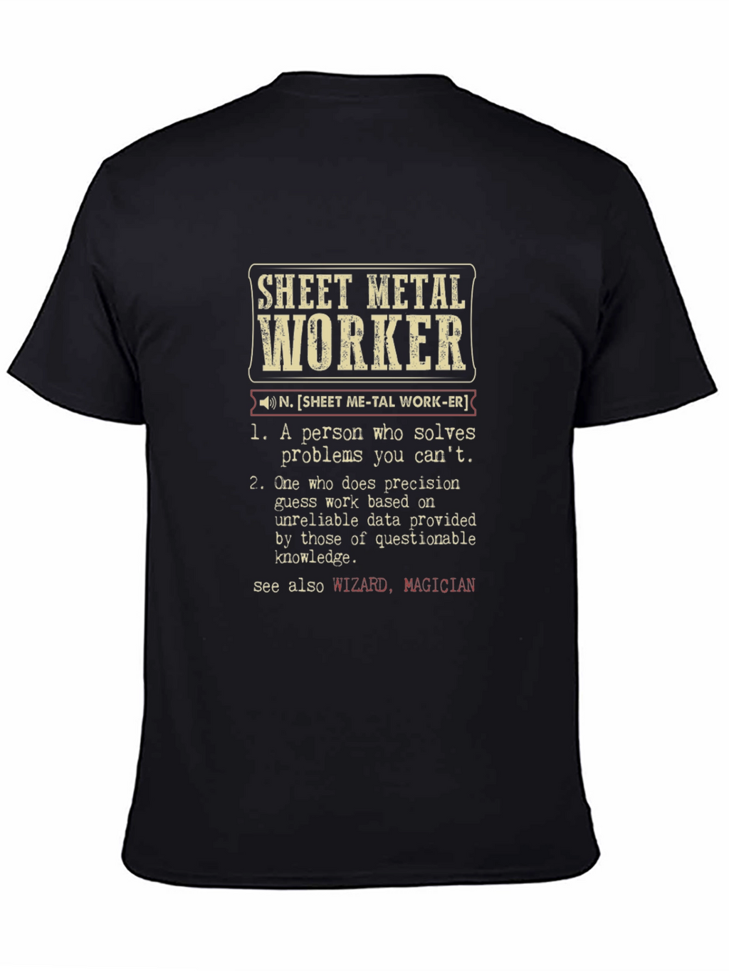 Sheet Metal Worker Definition T-Shirt