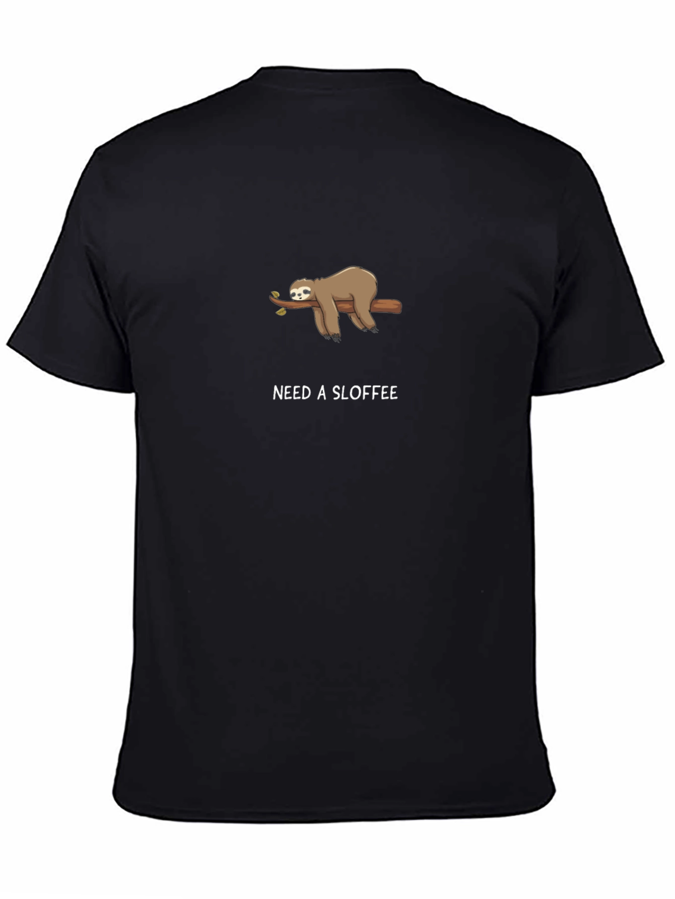 Need A Sloffee Sloth T-Shirt