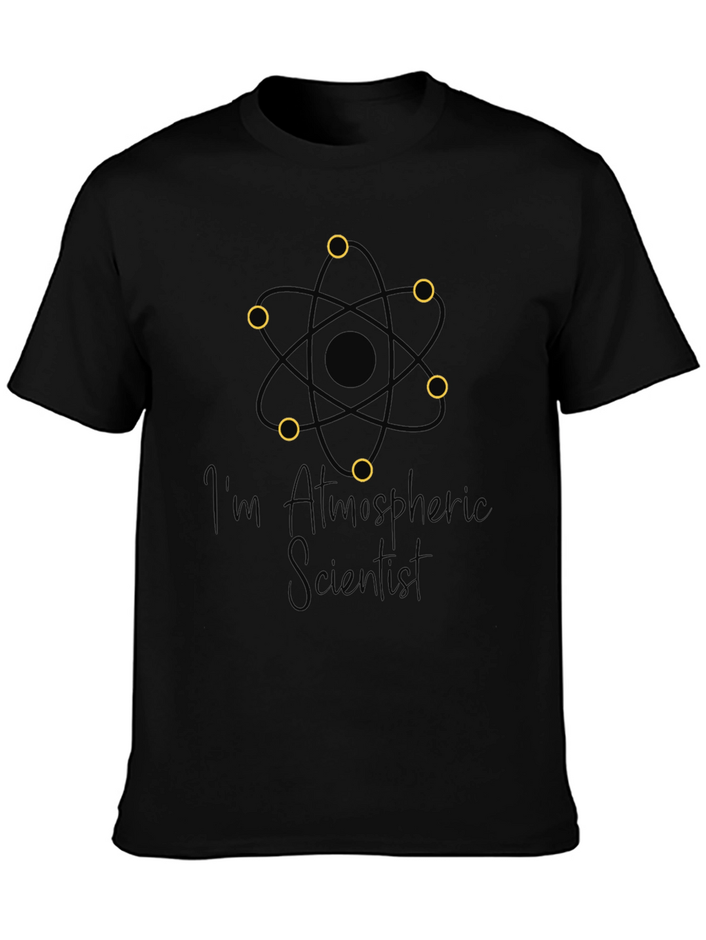 Im Atmospheric Scientist Black T-Shirt