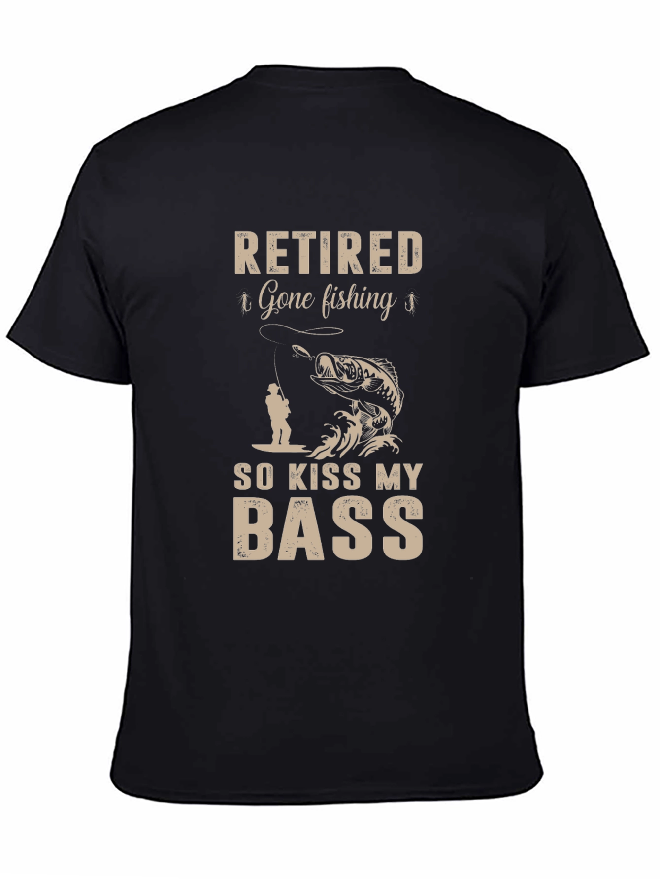 Retired Gone Fishing So Kiss My Bass T-Shirt