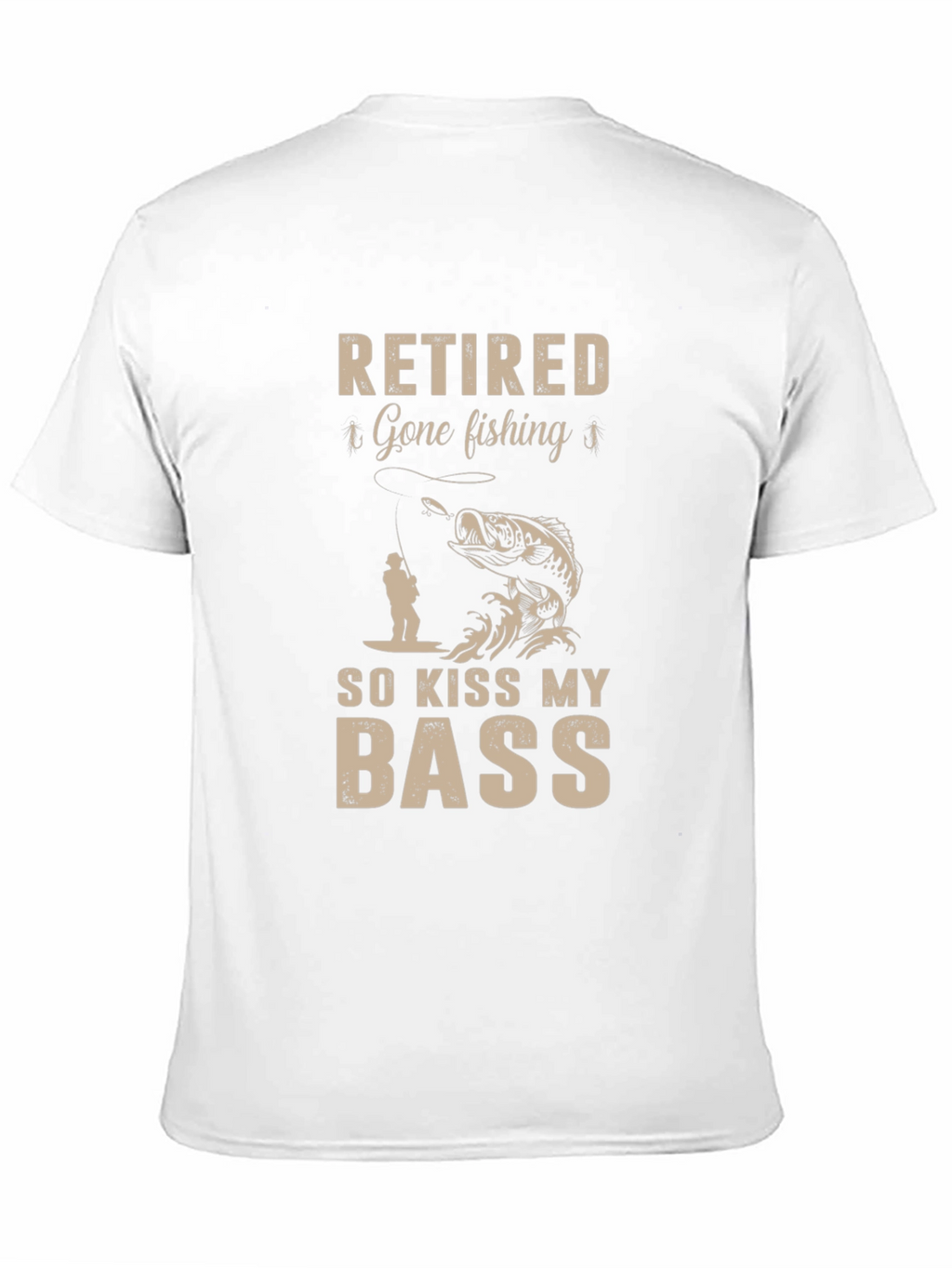Retired Gone Fishing So Kiss My Bass T-Shirt