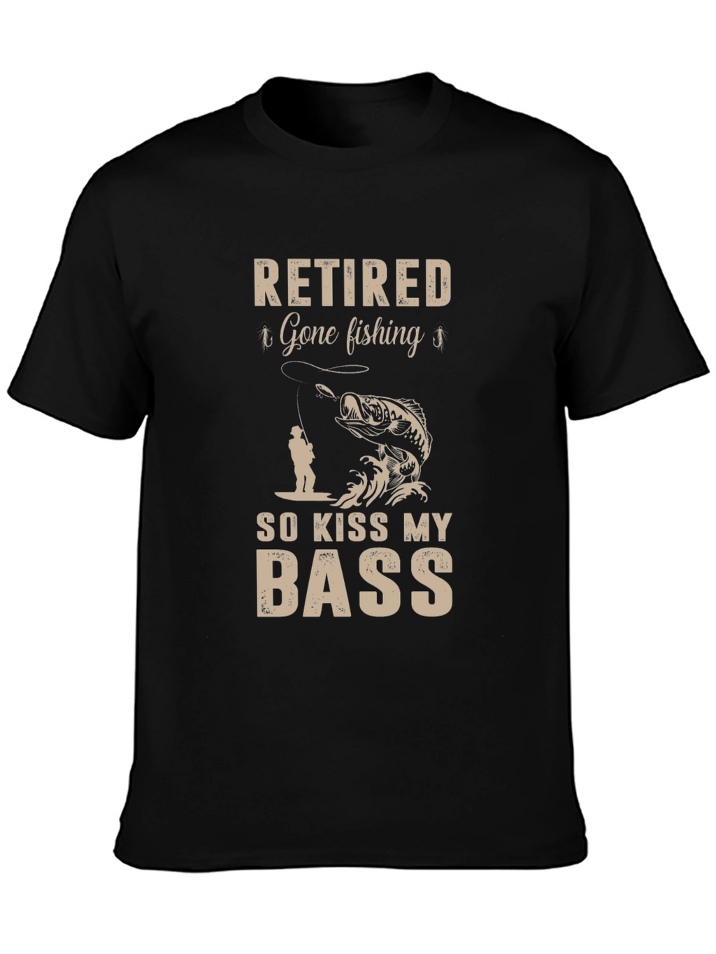 Retired Gone Fishing So Kiss My Bass T-Shirt