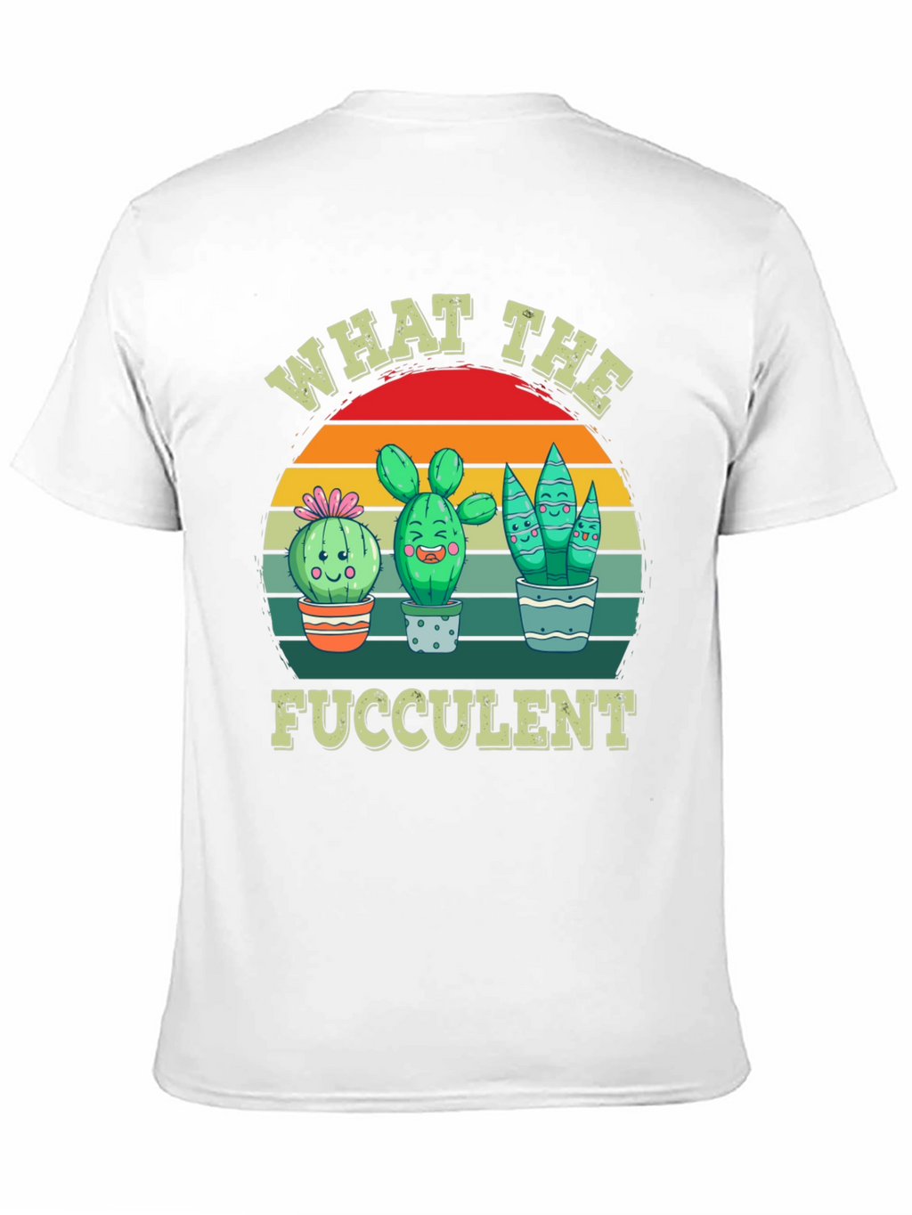 What The Fucculent Graphic T-Shirt