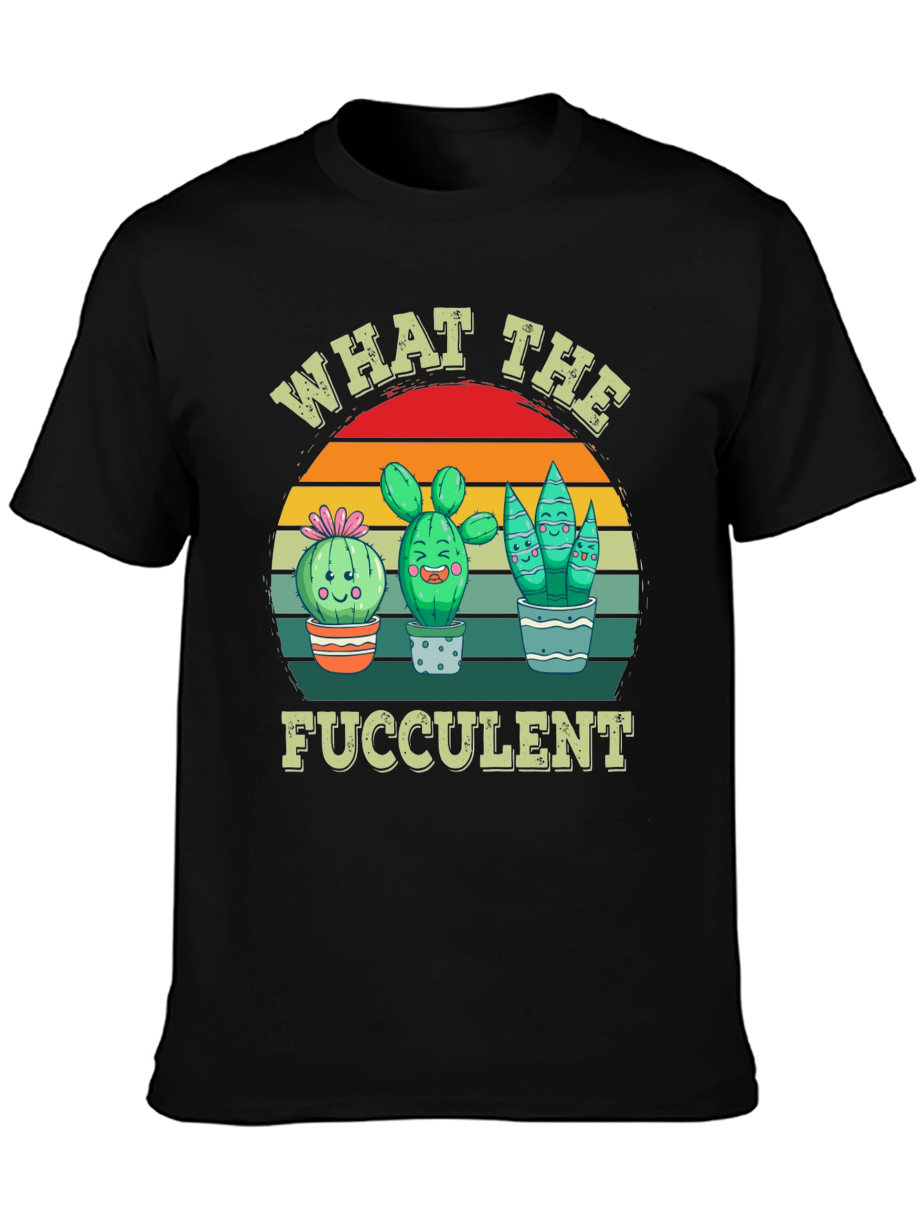 What The Fucculent Graphic T-Shirt
