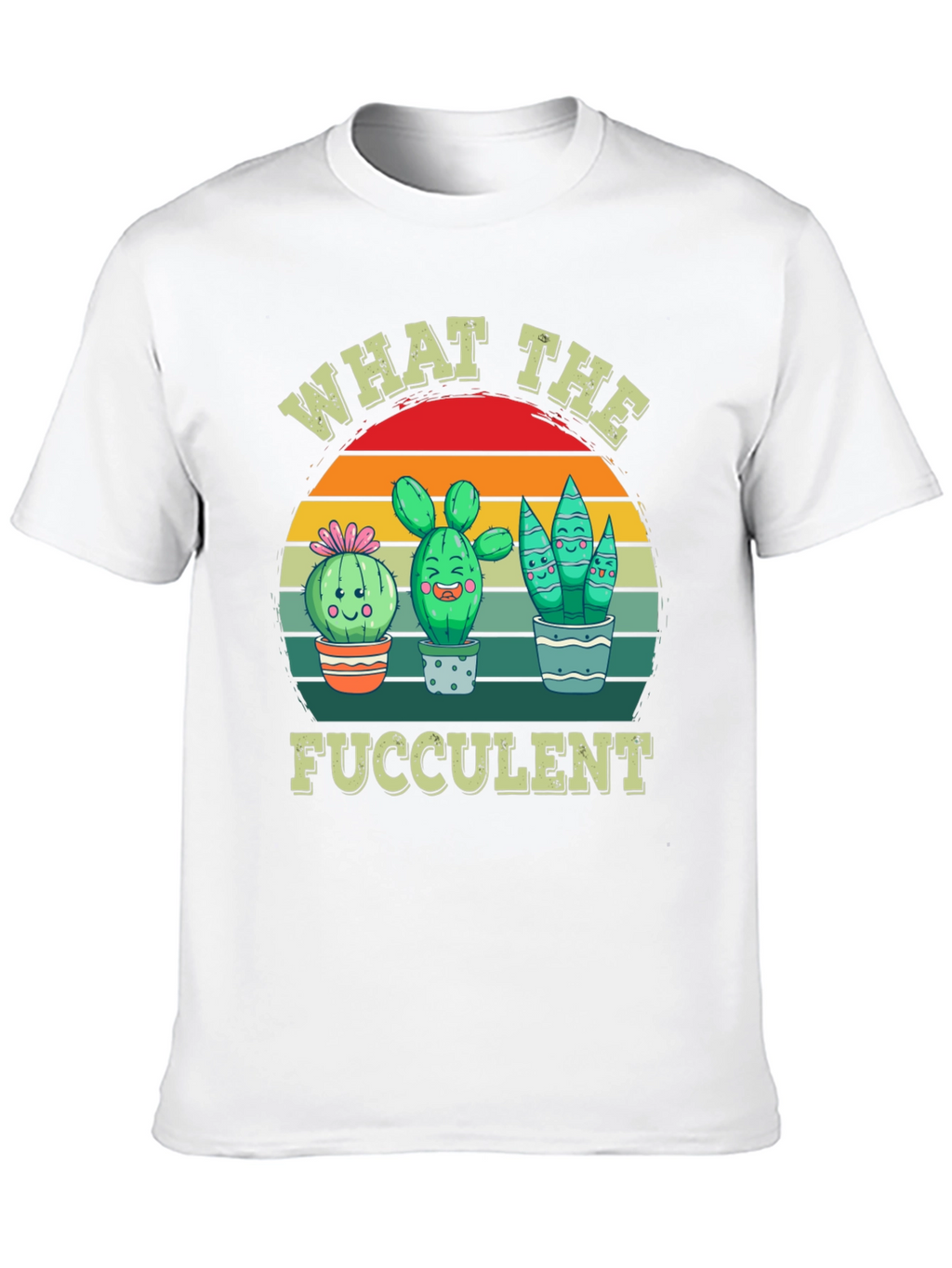 What The Fucculent Graphic T-Shirt