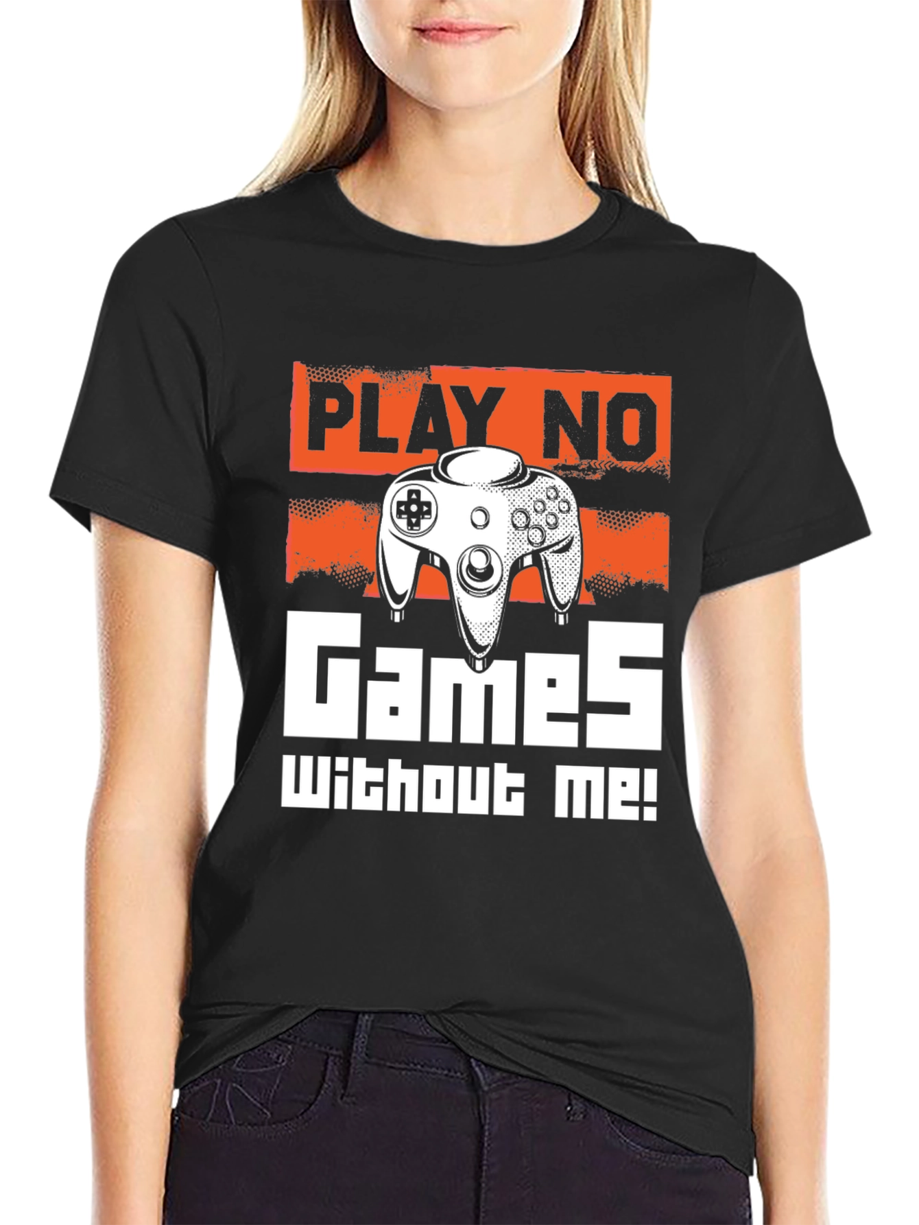Play No Games Without Me T-Shirt - Gamer Tee