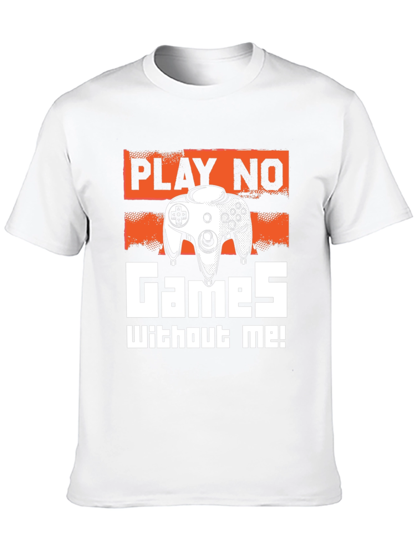 Play No Games Without Me T-Shirt - Gamer Tee