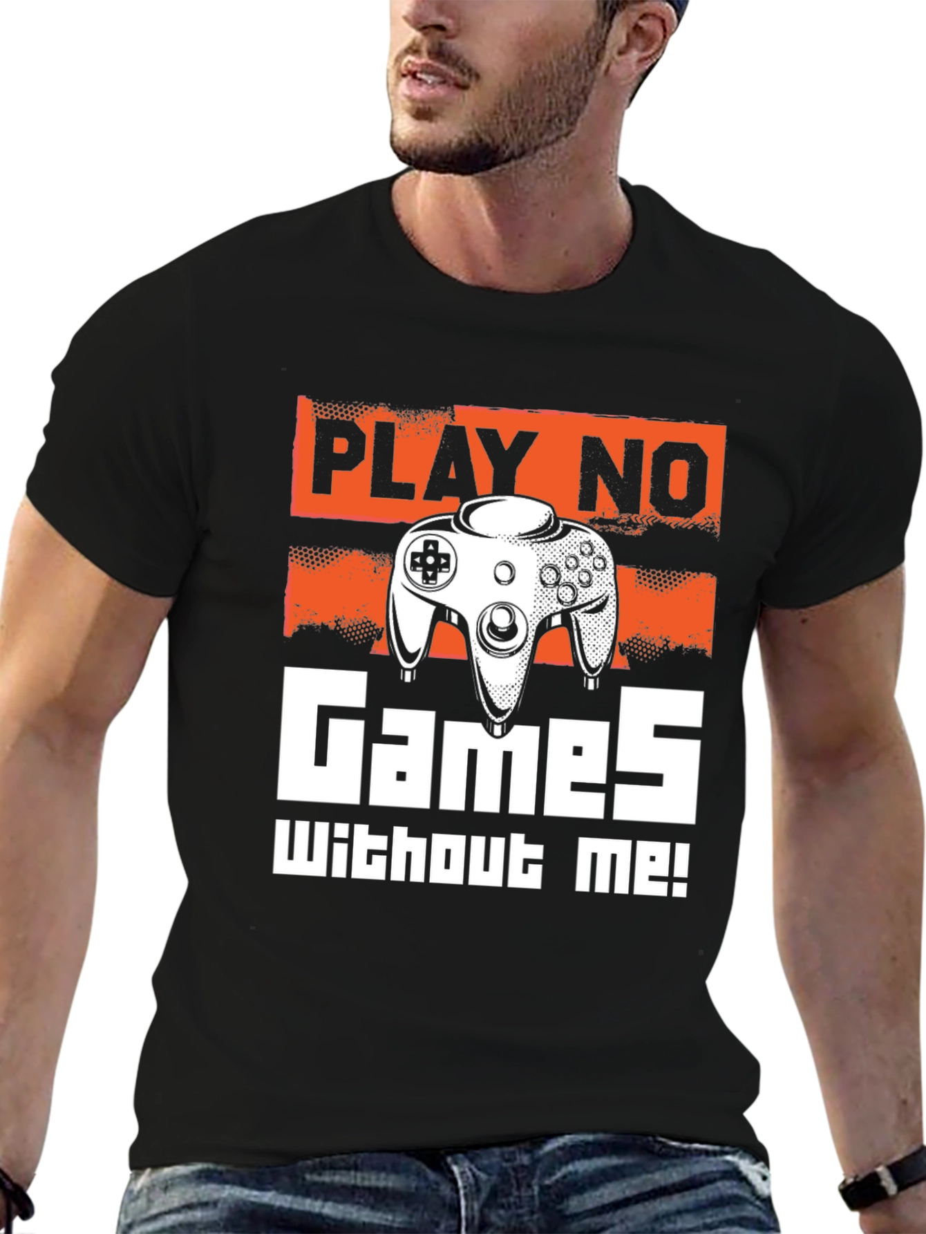 Play No Games Without Me T-Shirt - Gamer Tee