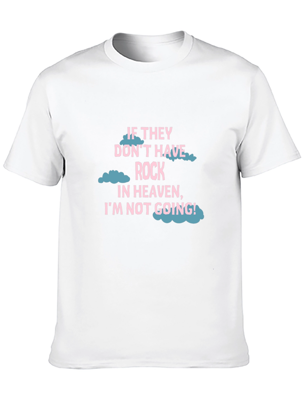 Rock In Heaven Funny T-Shirt
