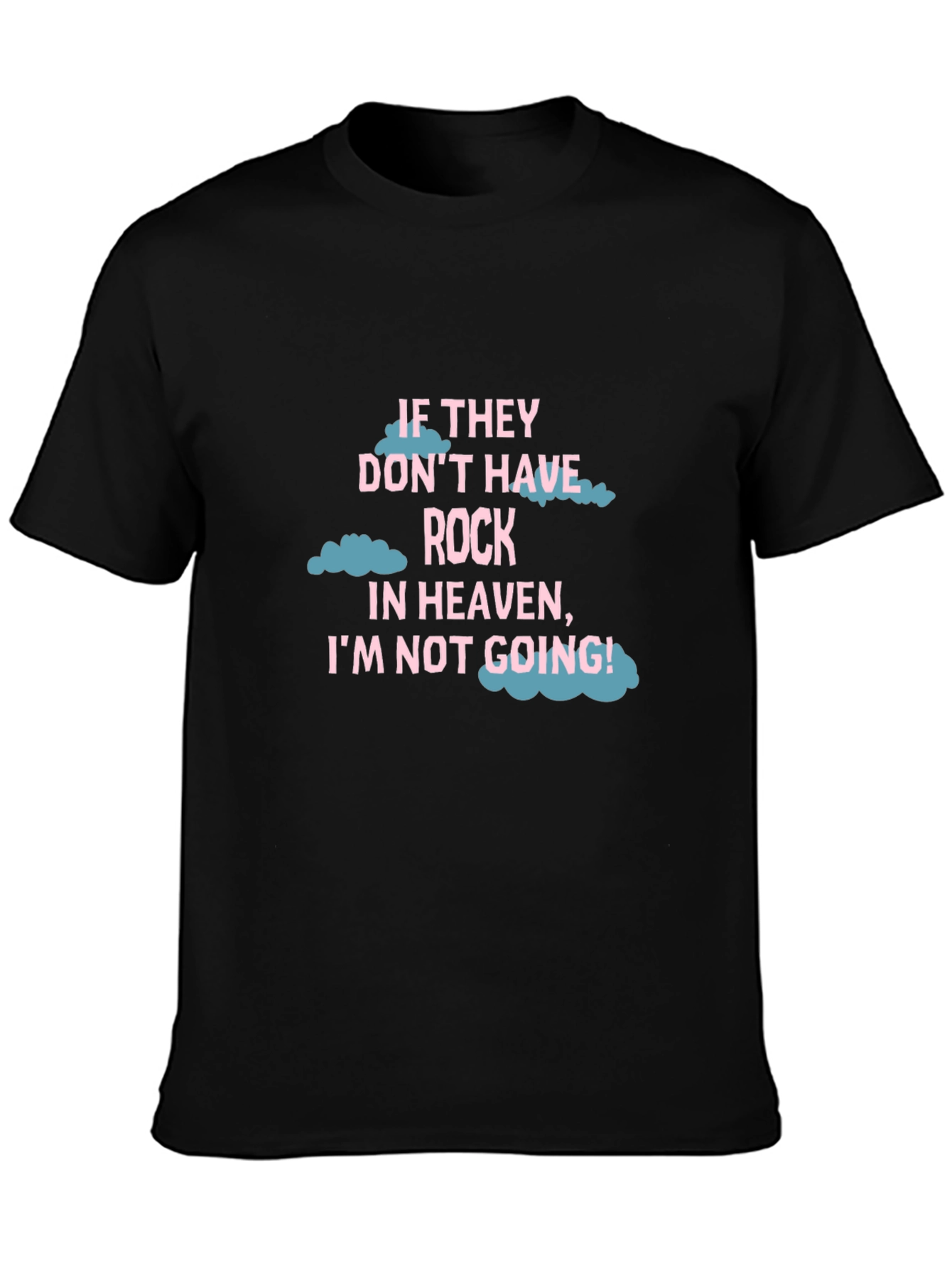 Rock In Heaven Funny T-Shirt