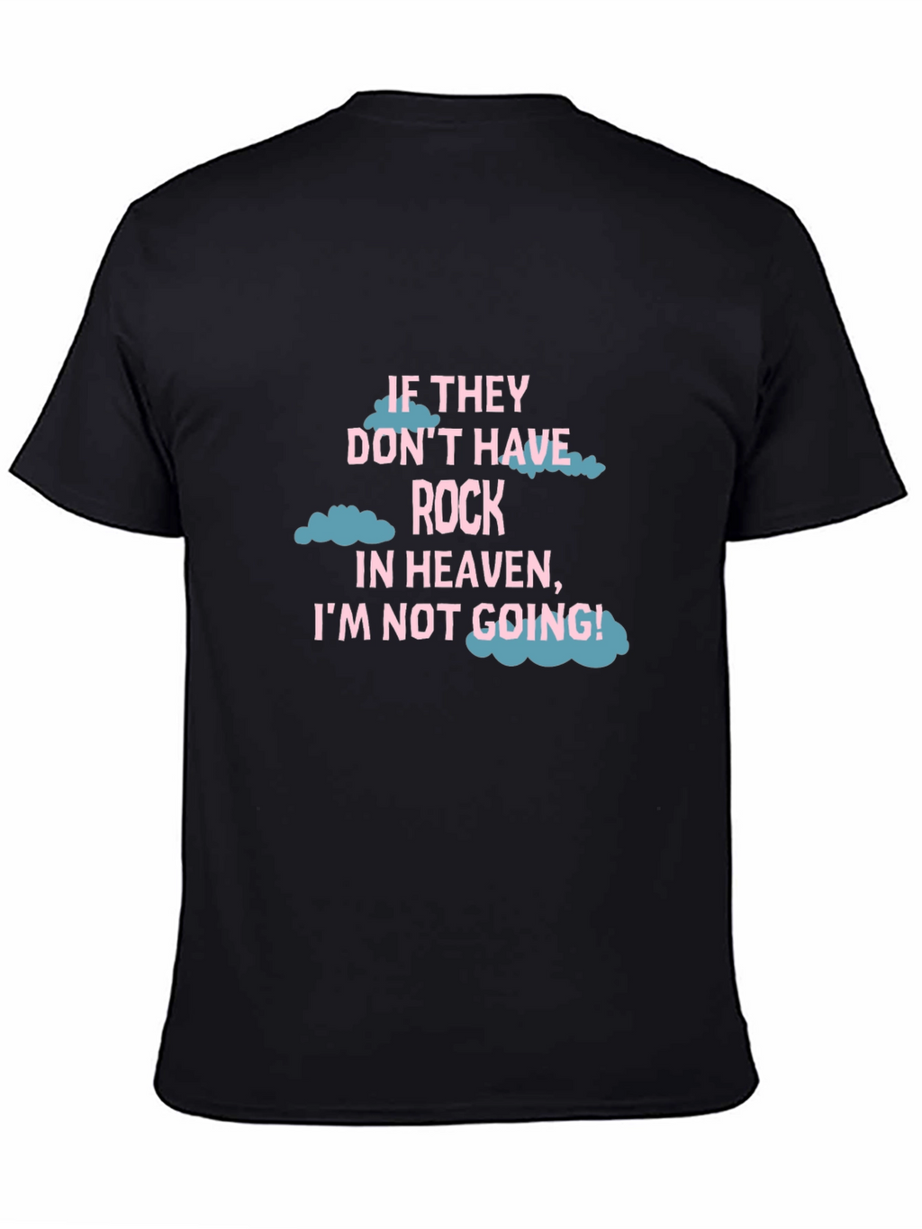 Rock In Heaven Funny T-Shirt