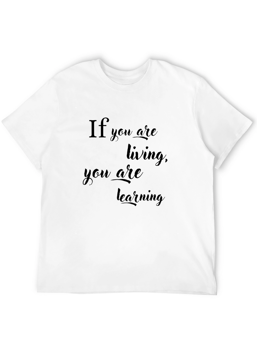 Inspirational If You Are Living Black T-Shirt