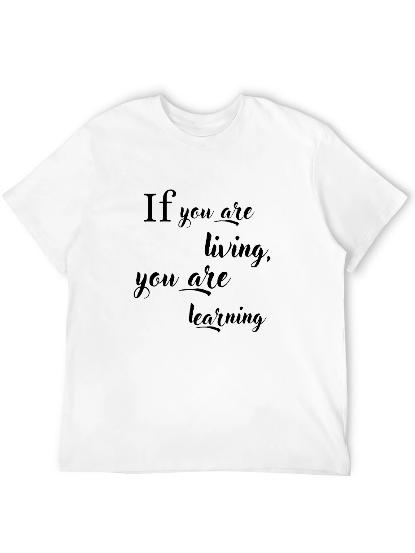 Inspirational If You Are Living Black T-Shirt
