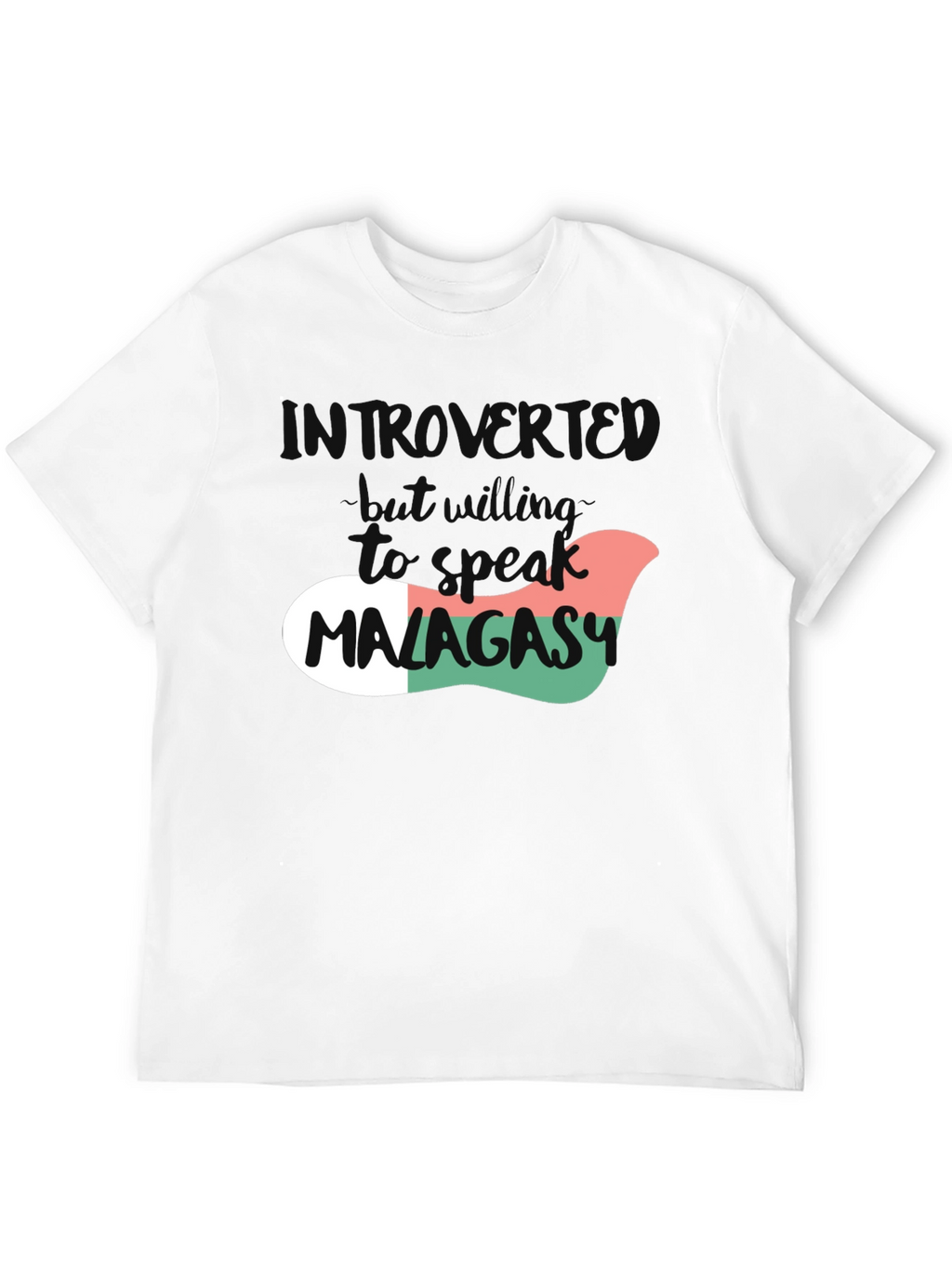Introvert Will Speak Malagasy T-Shirt