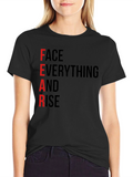 FEAR Face Everything And Rise T-Shirt