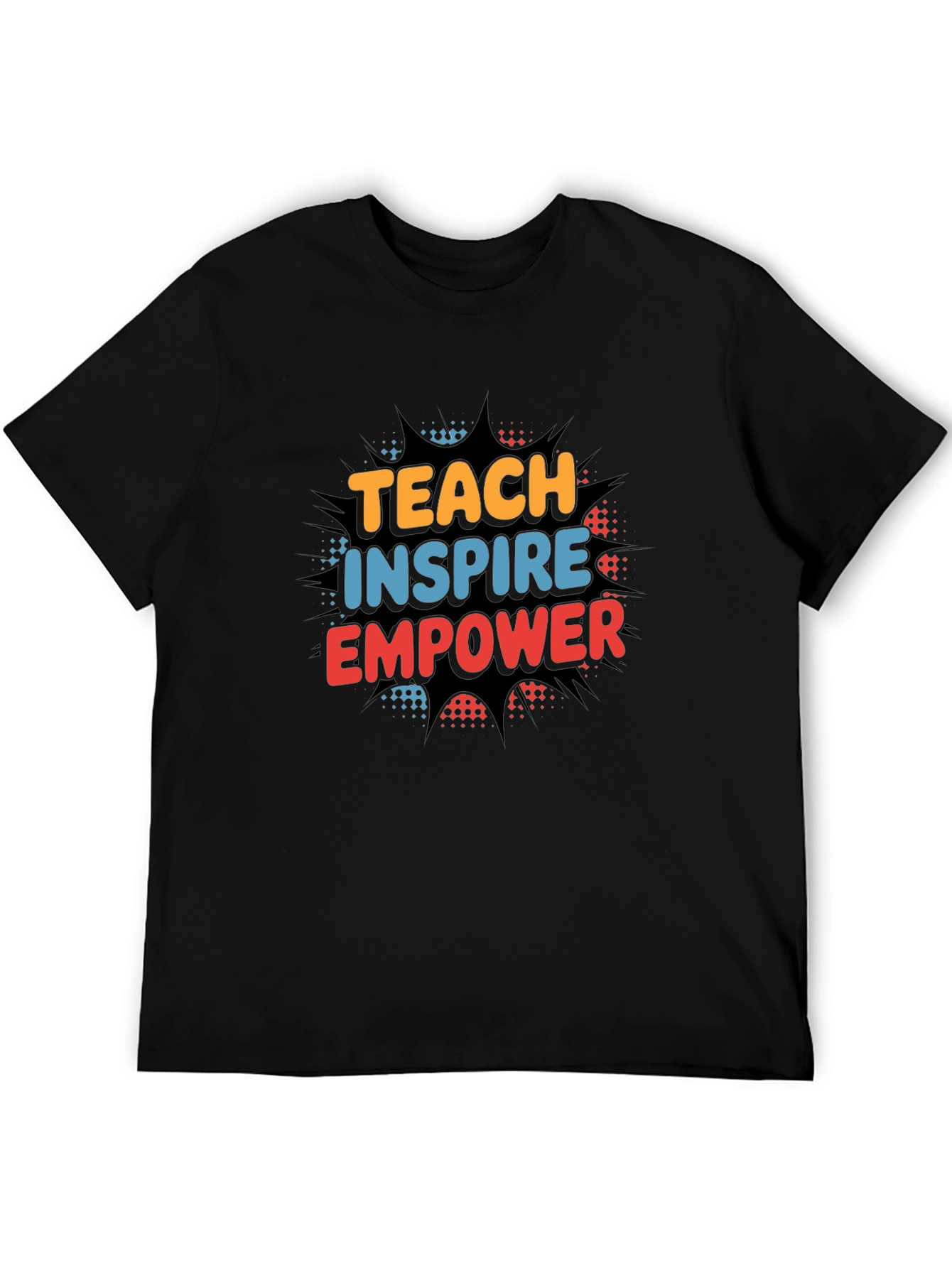 Teach Inspire Empower Graphic T-Shirt