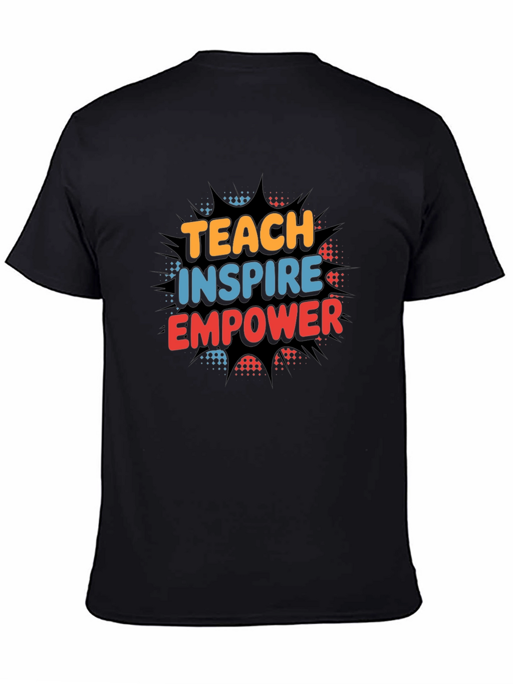 Teach Inspire Empower Graphic T-Shirt