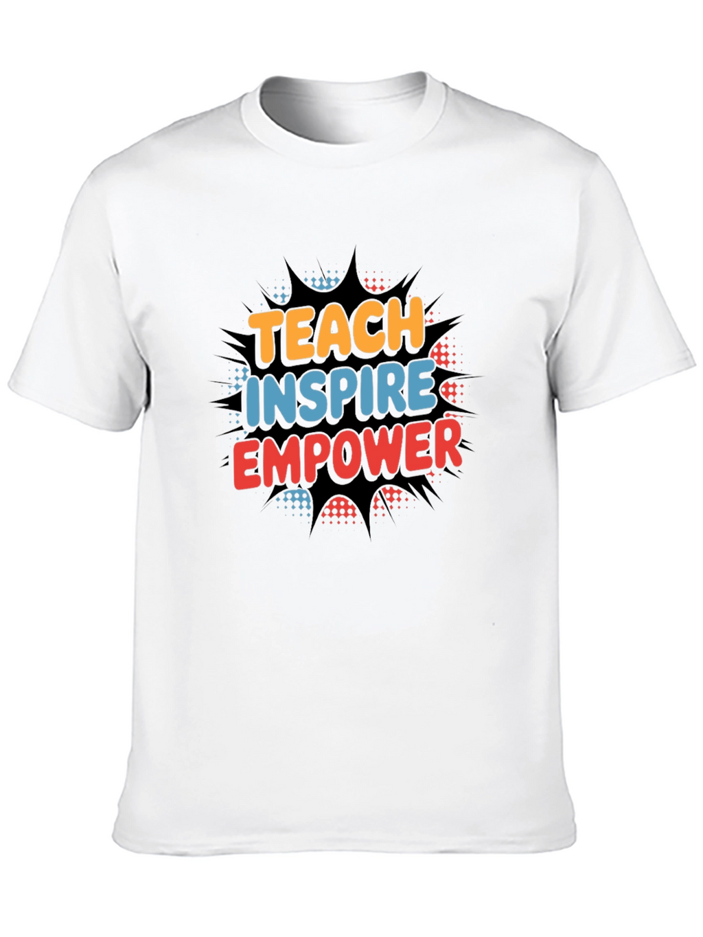 Teach Inspire Empower Graphic T-Shirt