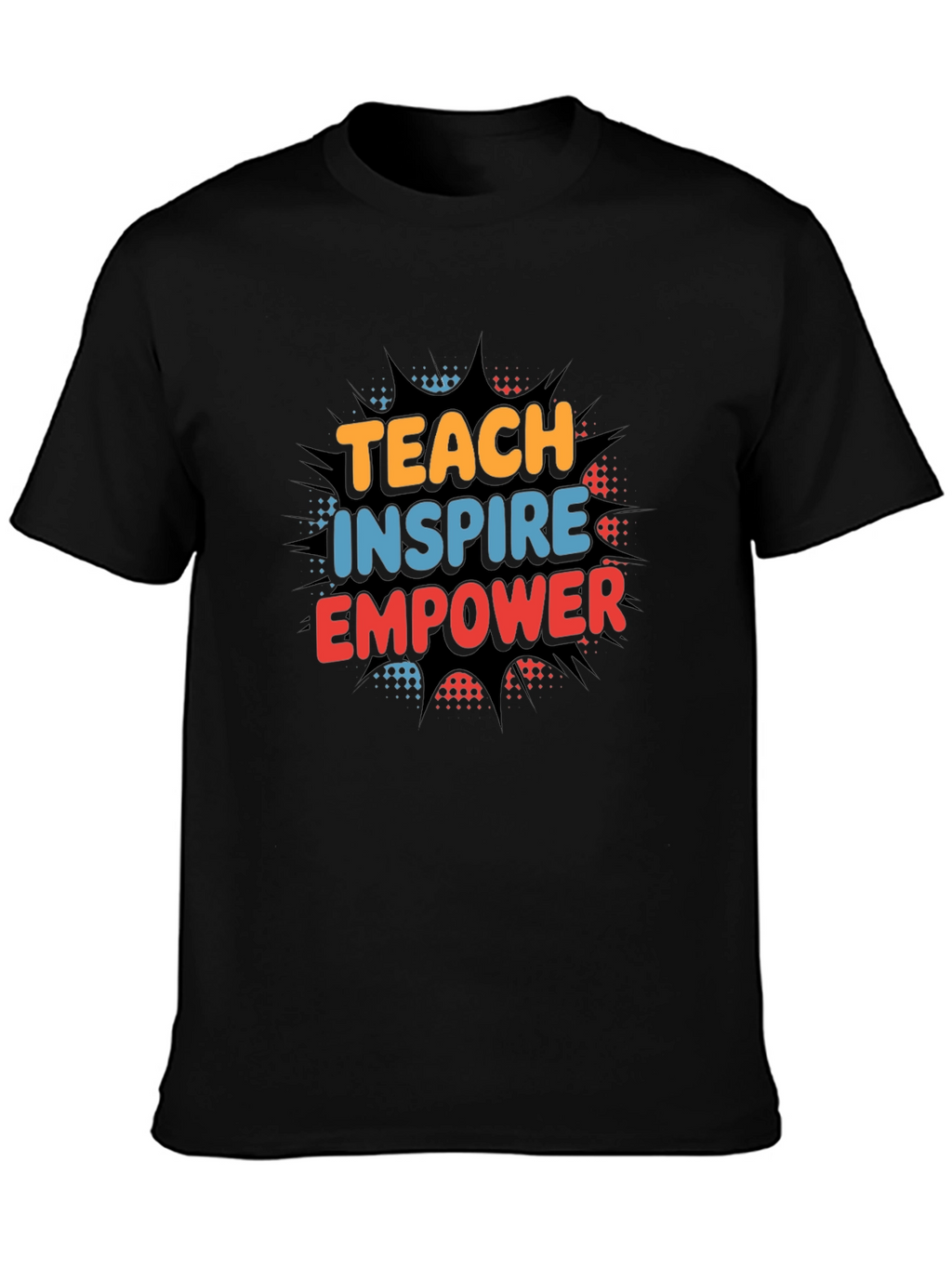 Teach Inspire Empower Graphic T-Shirt