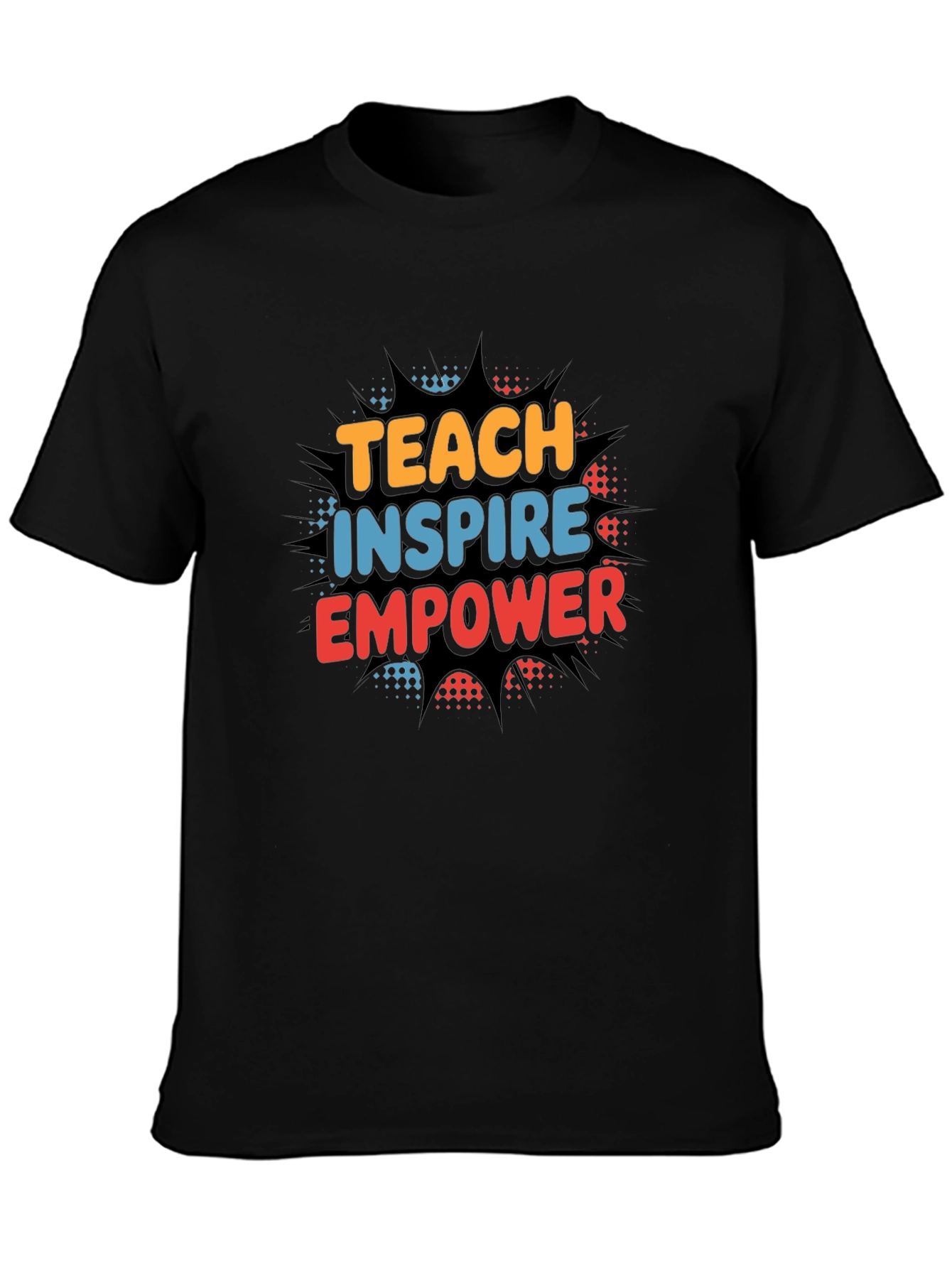 Teach Inspire Empower Graphic T-Shirt