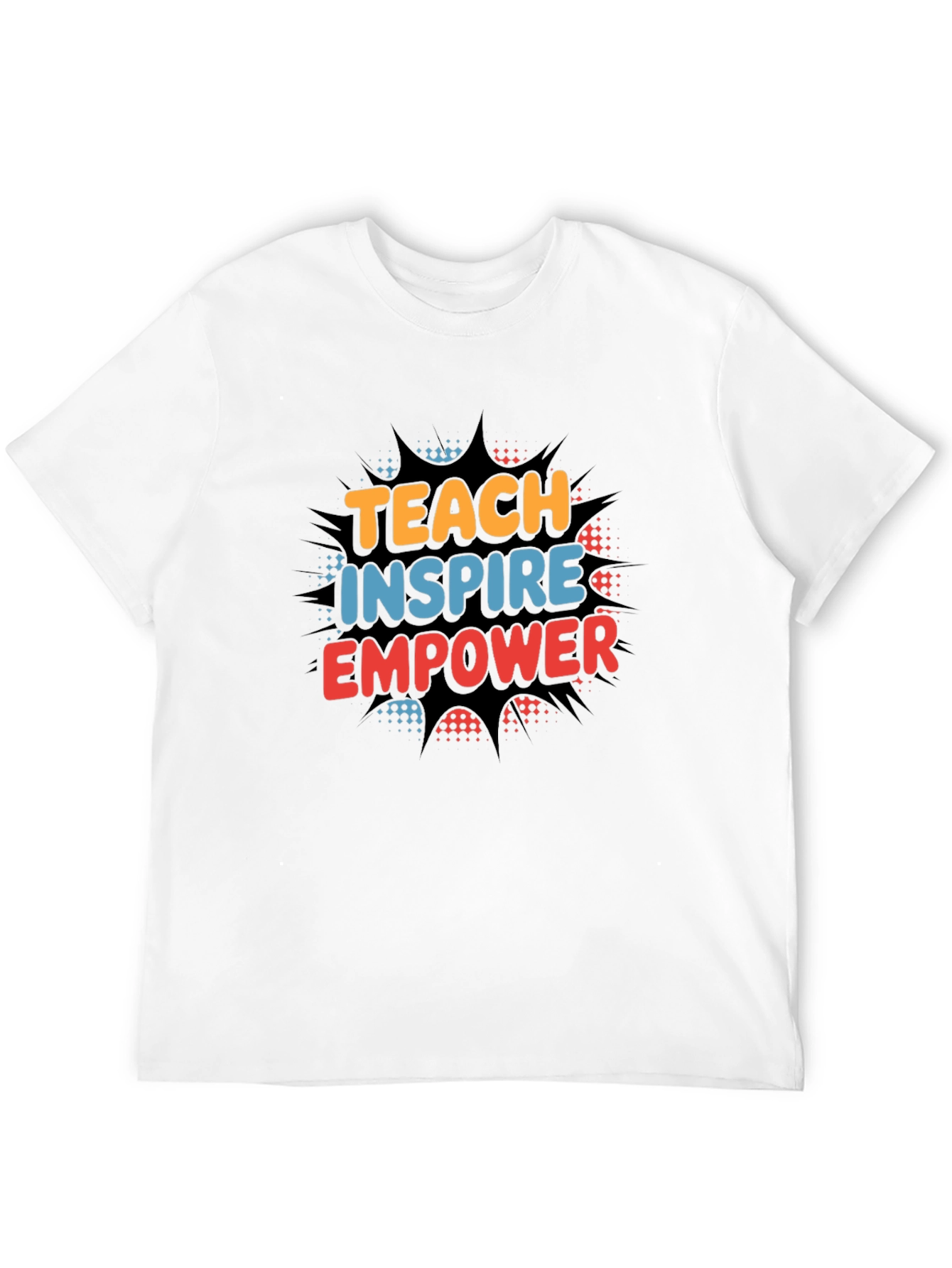 Teach Inspire Empower Graphic T-Shirt