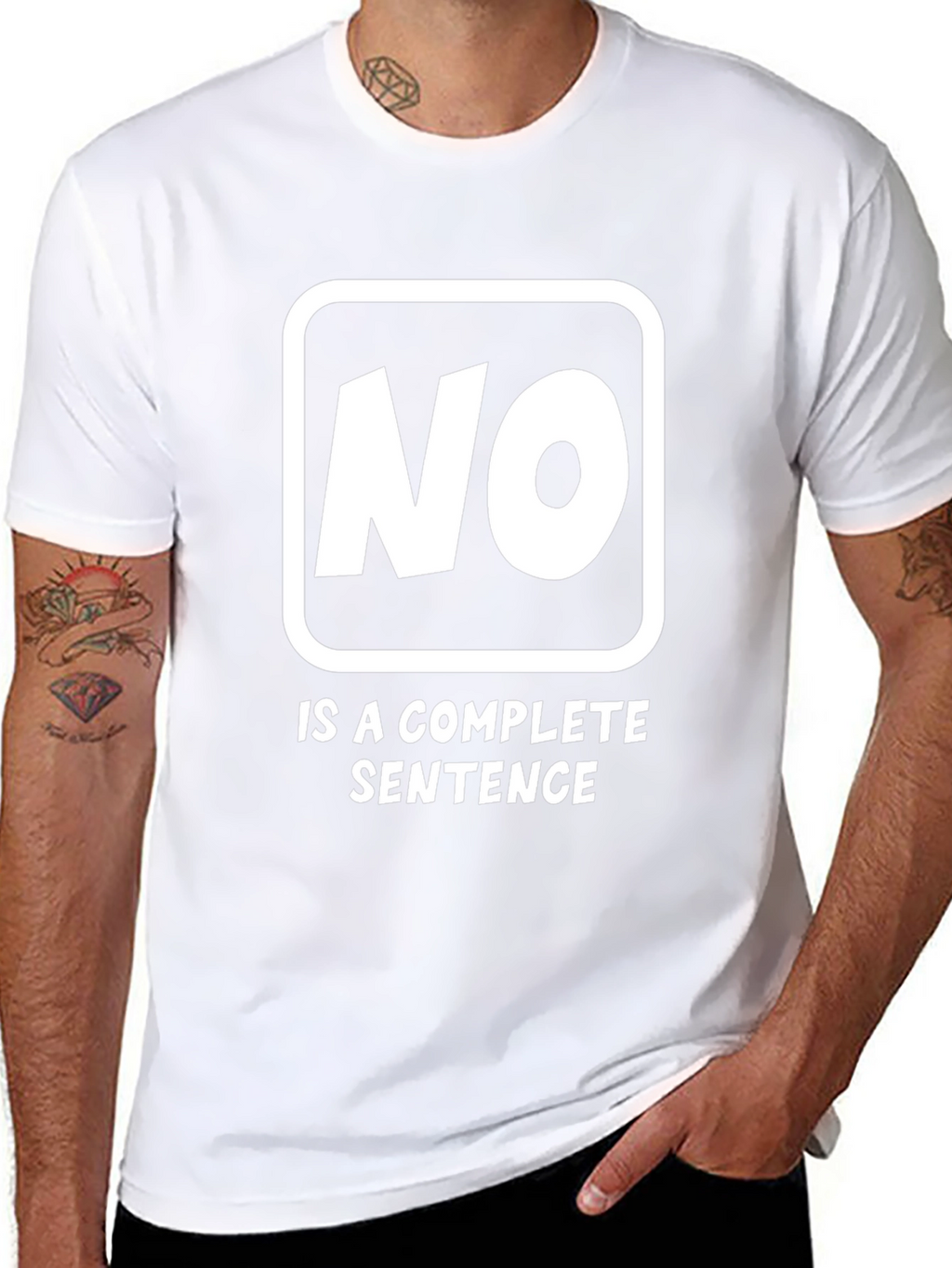 No Is A Complete Sentence Funny Graphic Tee