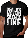 Real Gs Move In Silence Like IKF Black T-Shirt