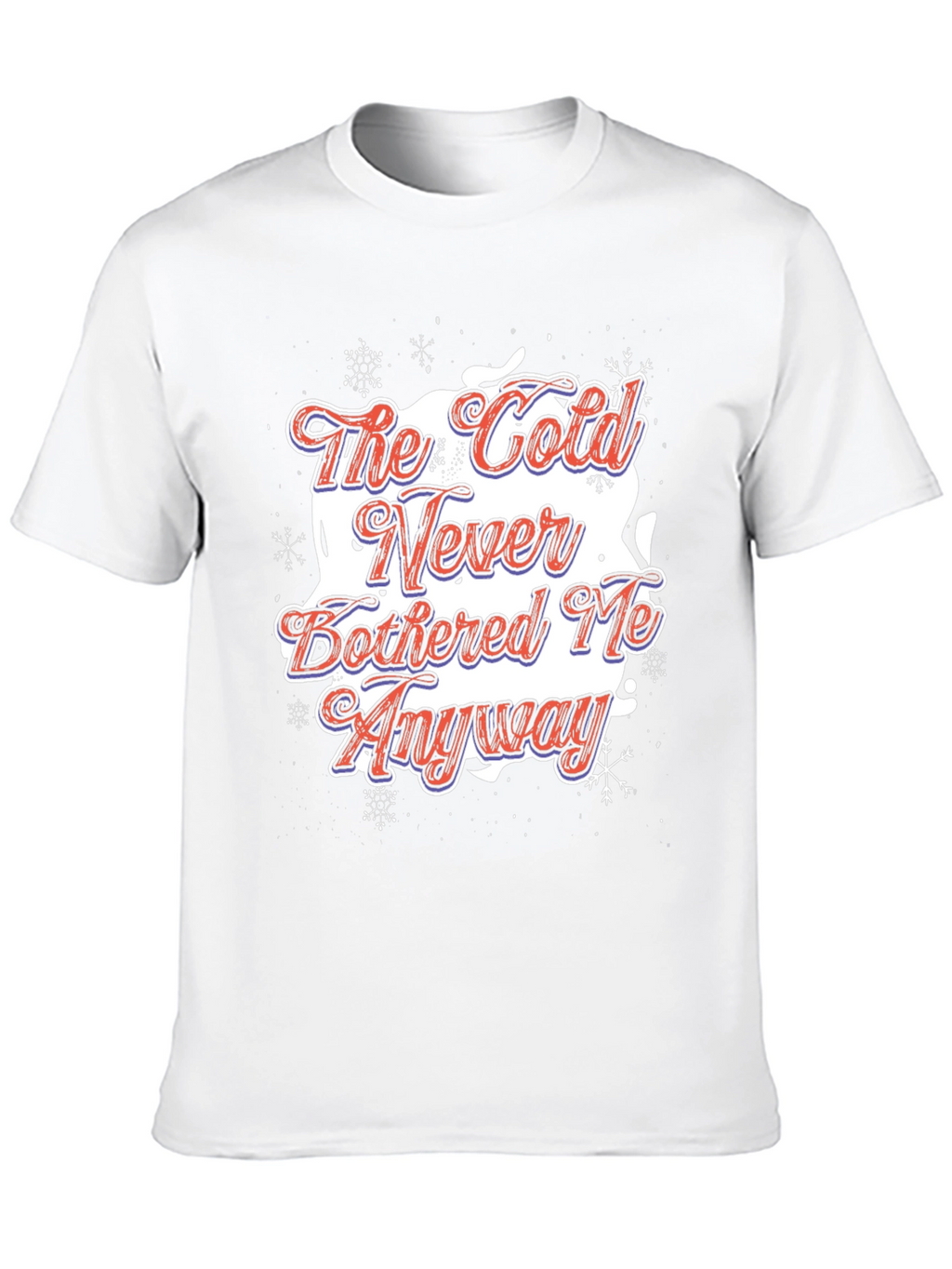 The Cold Never Bothered Me Anyway Graphic Tee