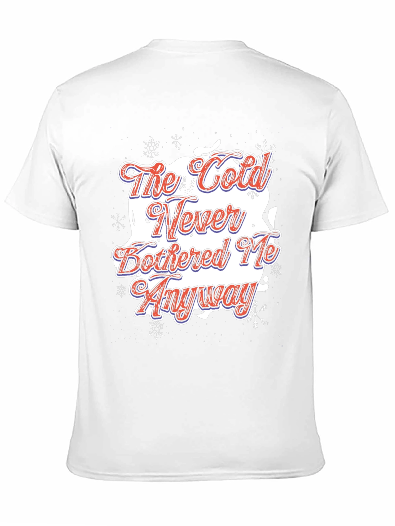 The Cold Never Bothered Me Anyway Graphic Tee