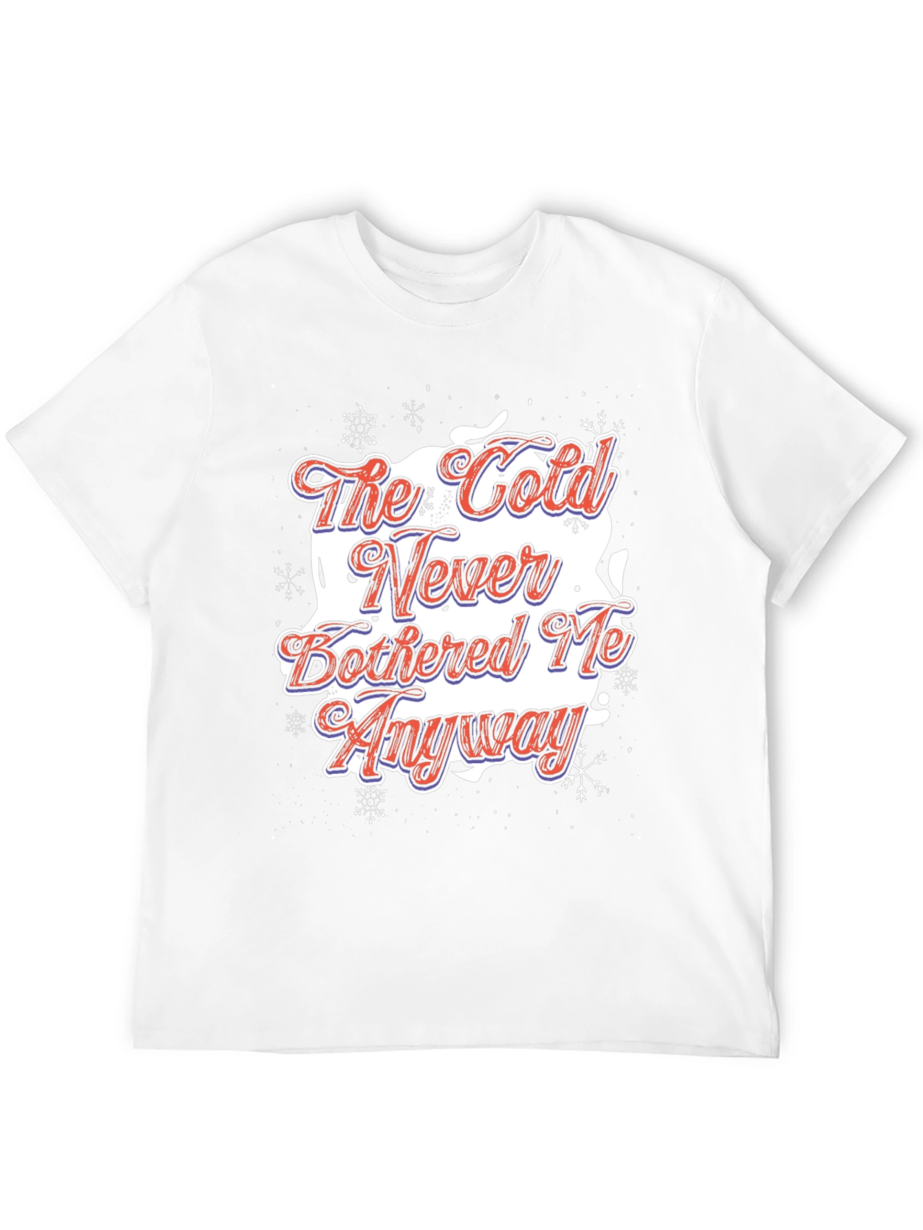 The Cold Never Bothered Me Anyway Graphic Tee