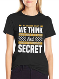 Inspirational Secret T-Shirt - Think and Become