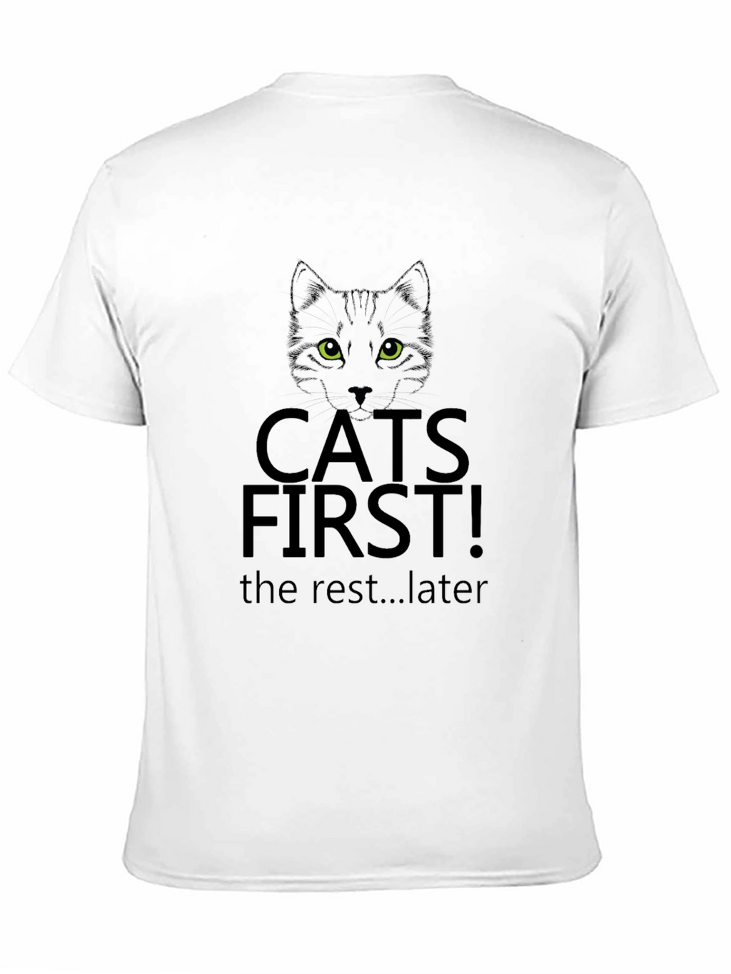 Cats First T-Shirt - Black Funny Cat Lover Tee