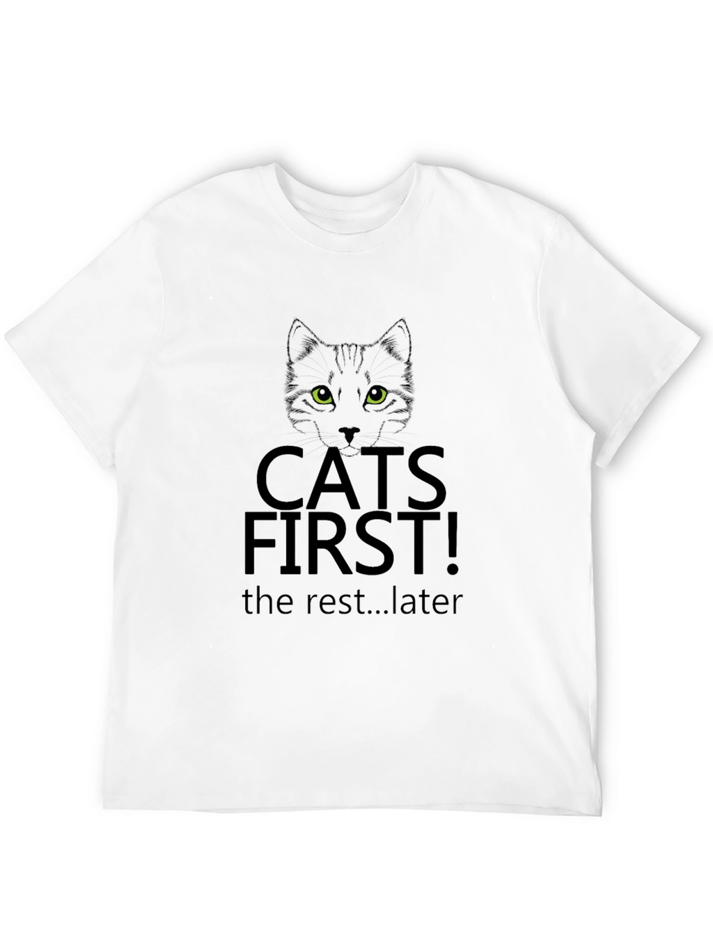 Cats First T-Shirt - Black Funny Cat Lover Tee