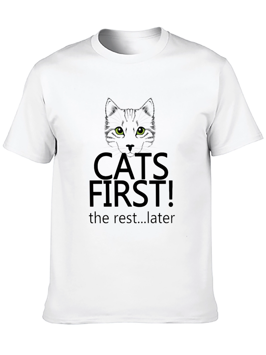 Cats First T-Shirt - Black Funny Cat Lover Tee